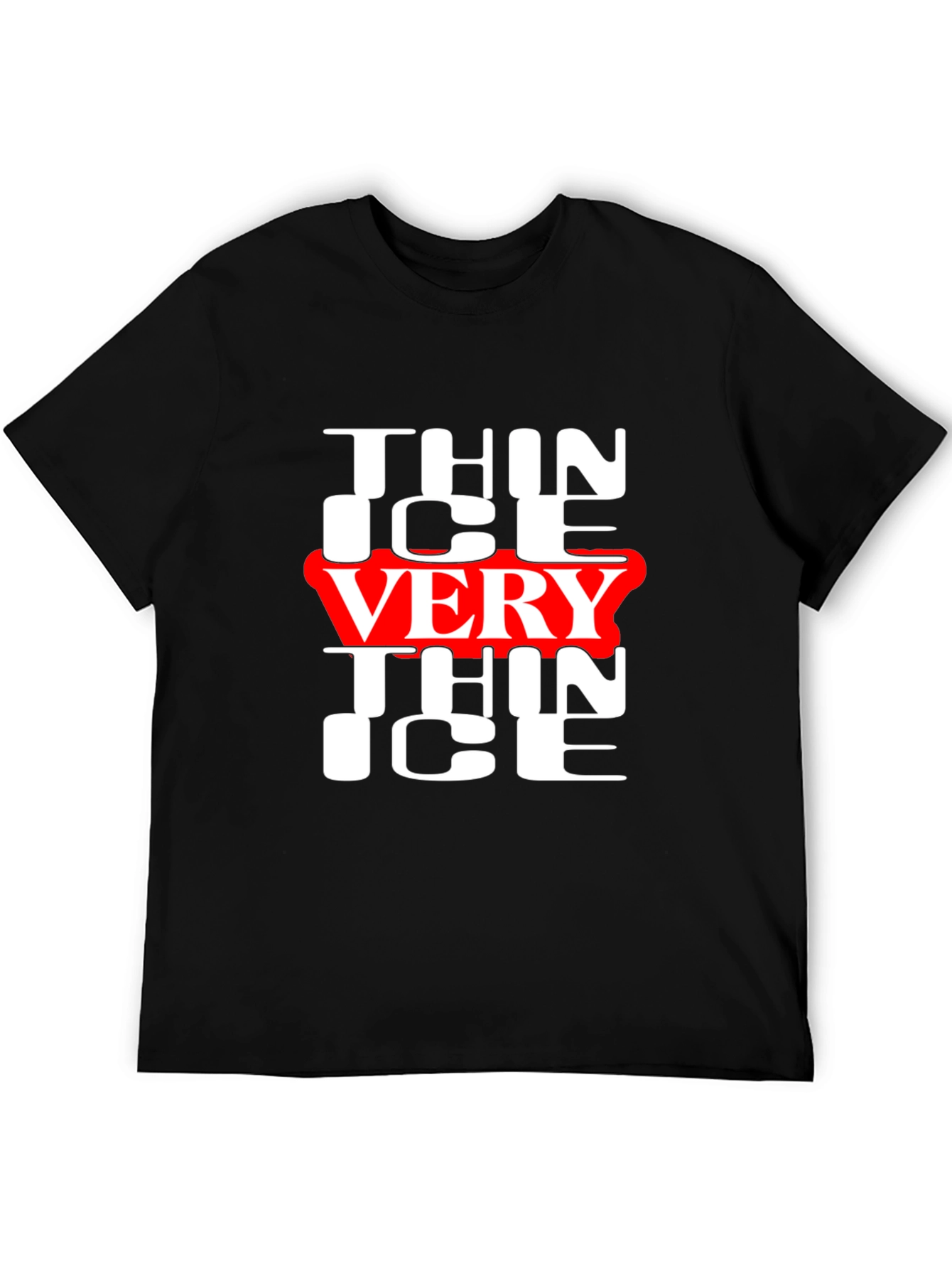 Thin Ice Very Thin Ice Graphic Tee