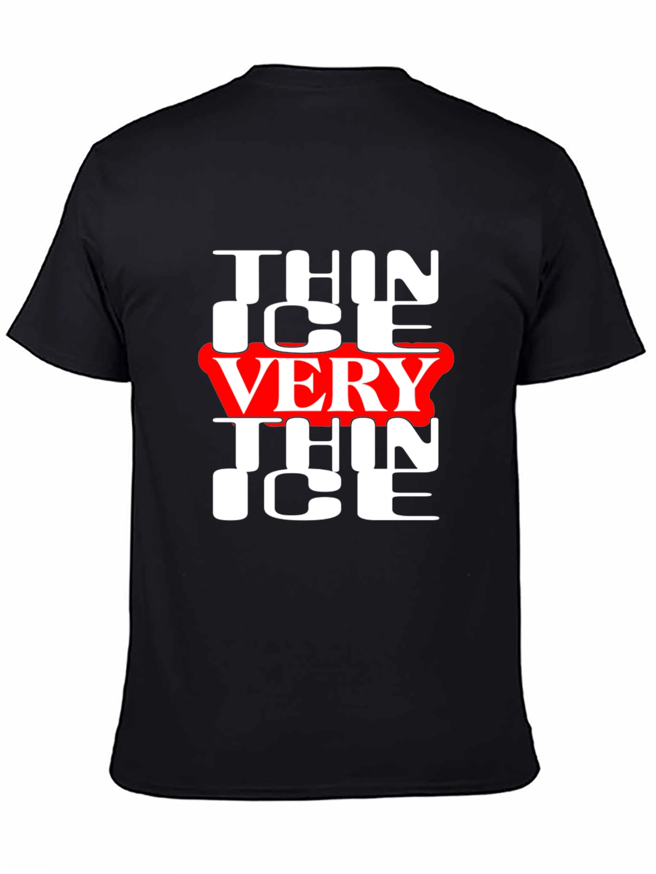 Thin Ice Very Thin Ice Graphic Tee