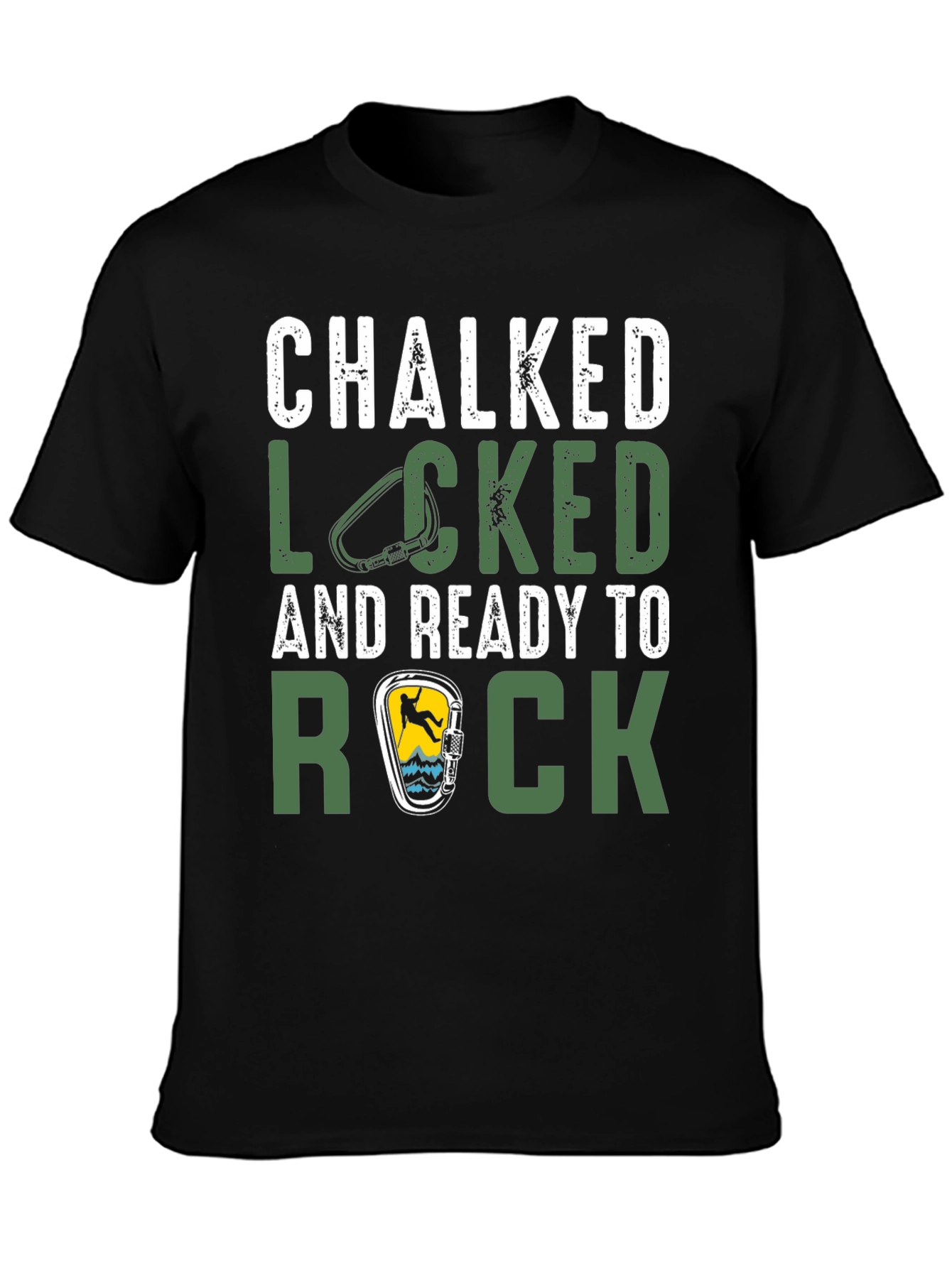 Chalked Locked and Ready to Rock Climbing T-Shirt
