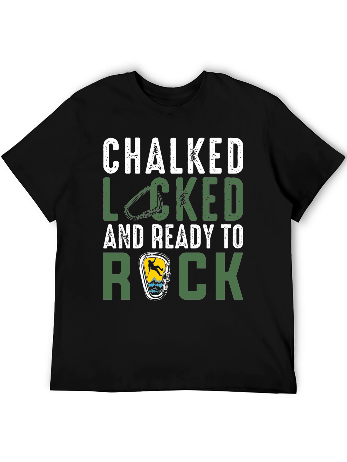 Chalked Locked and Ready to Rock Climbing T-Shirt