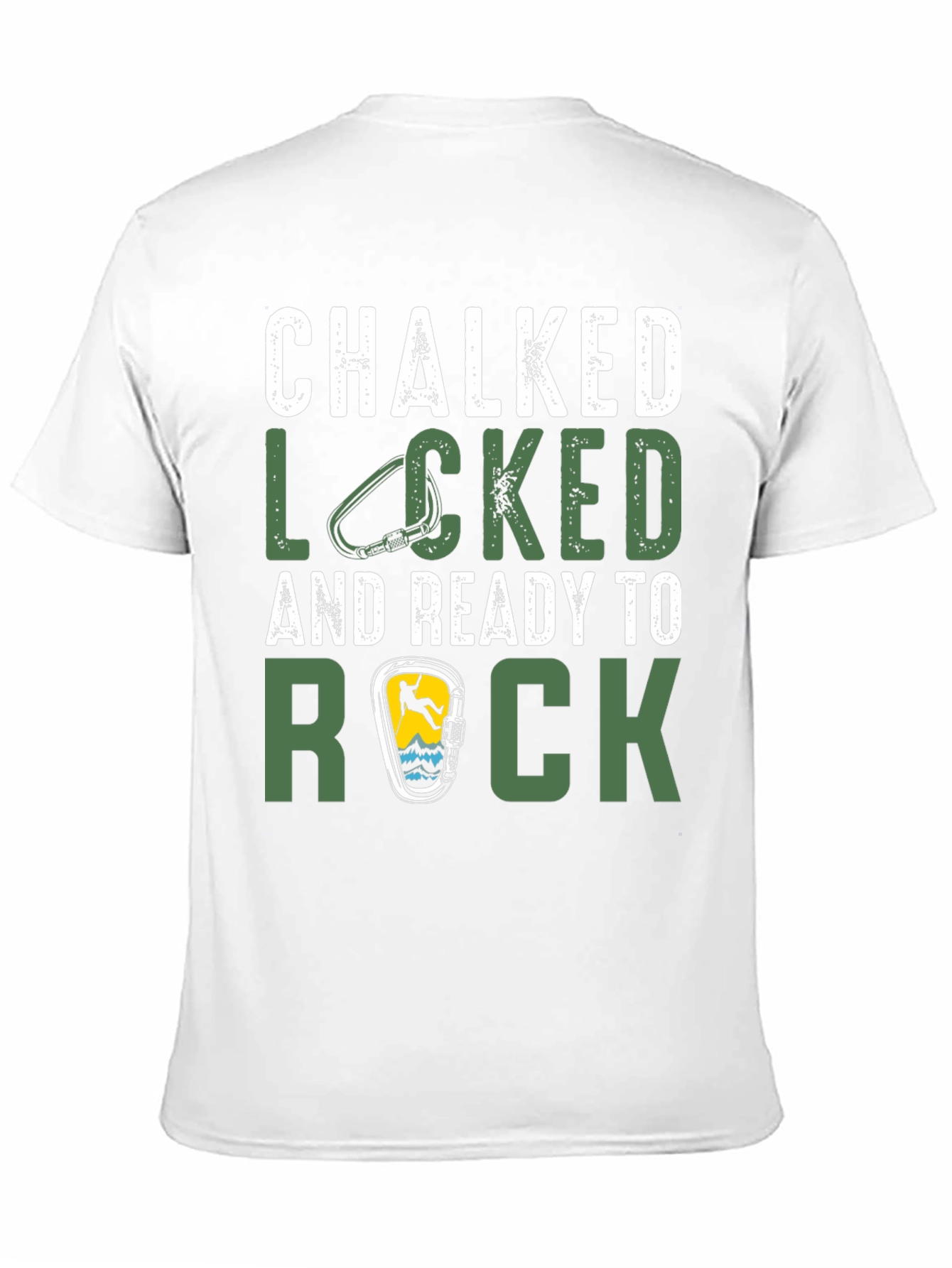 Chalked Locked and Ready to Rock Climbing T-Shirt