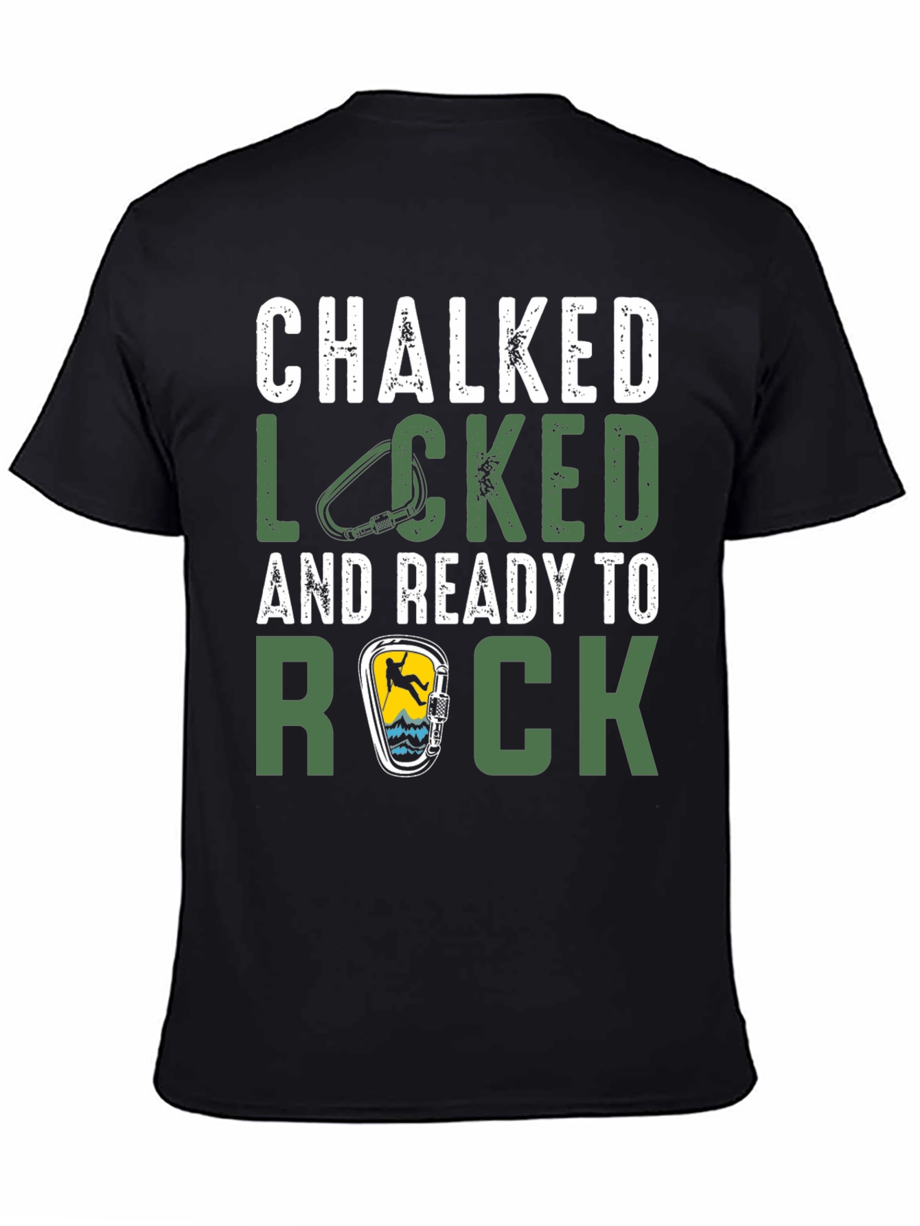Chalked Locked and Ready to Rock Climbing T-Shirt