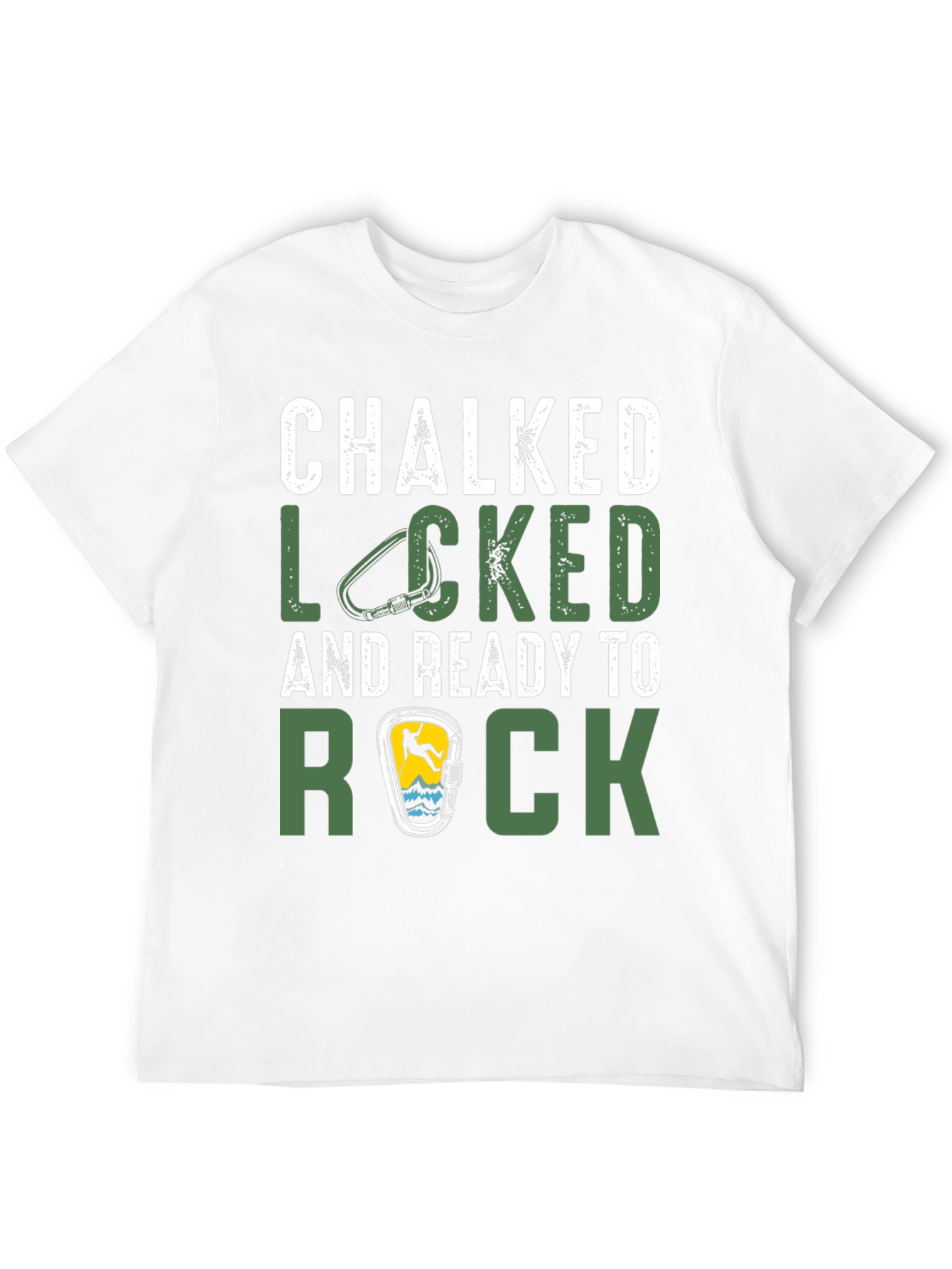 Chalked Locked and Ready to Rock Climbing T-Shirt