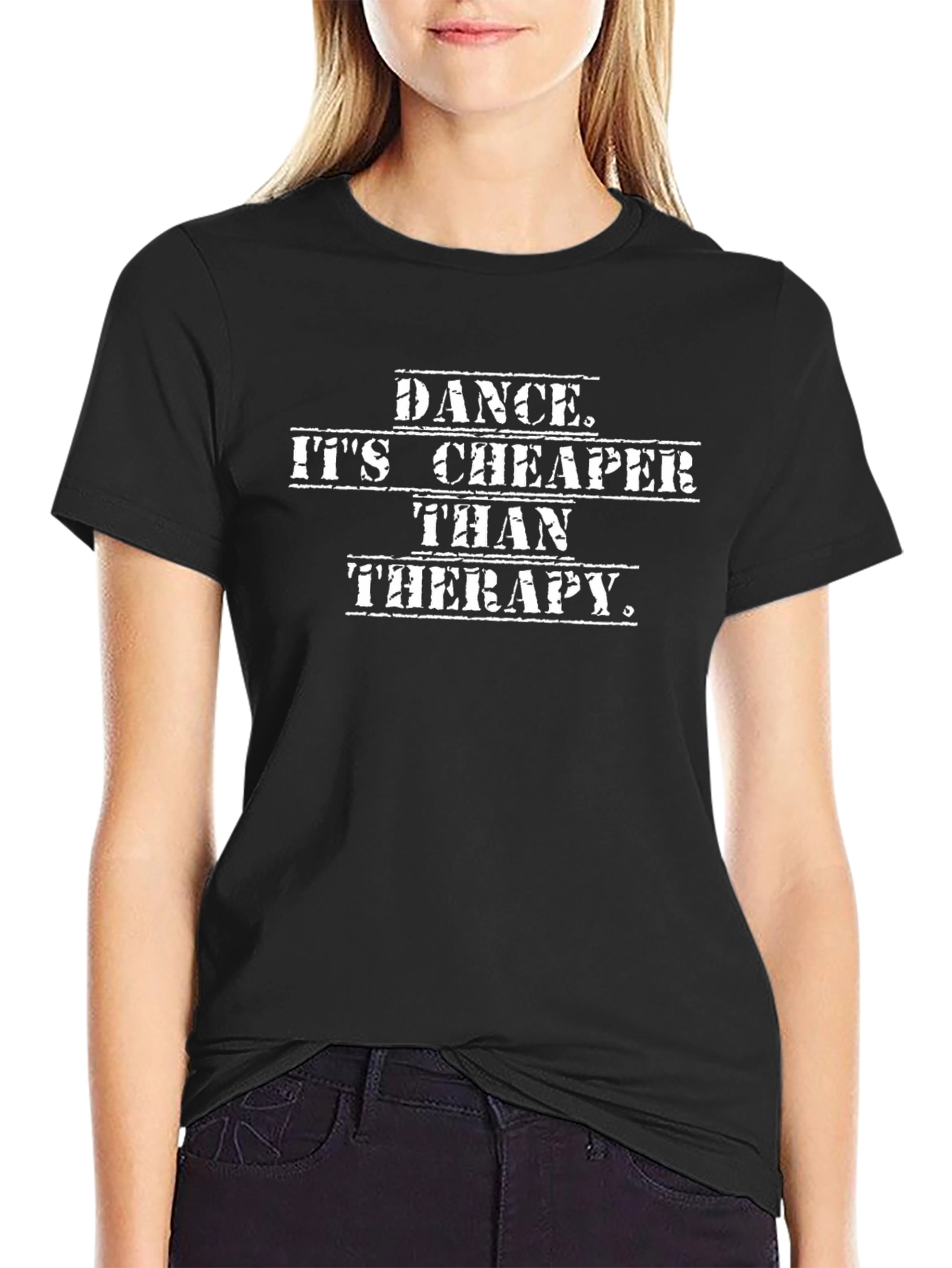 Dance is Cheaper Therapy Black T-Shirt