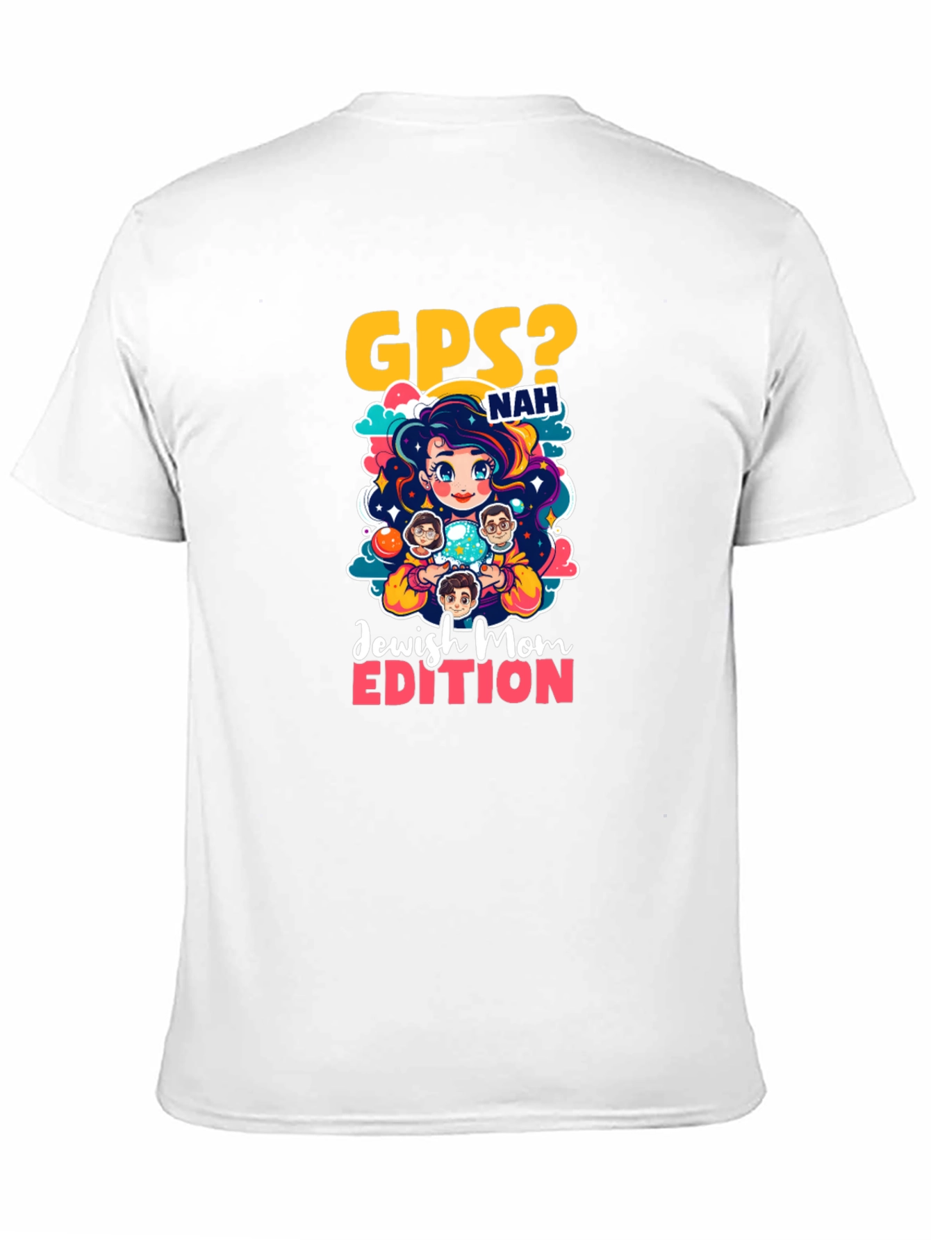 GPS? Nah Jewish Mom Edition T-Shirt