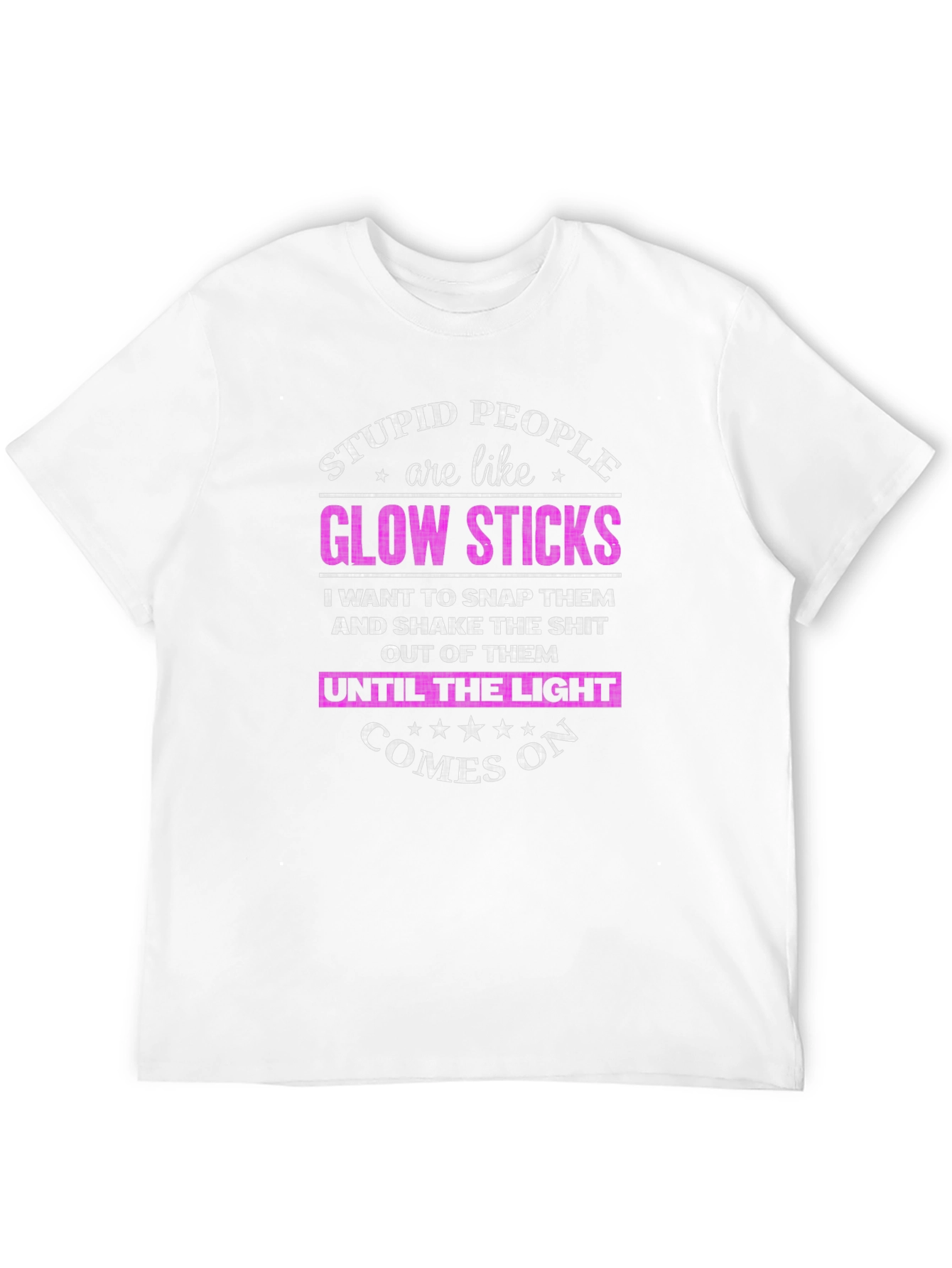 Stupid People Glow Sticks T-Shirt Funny Novelty Tee