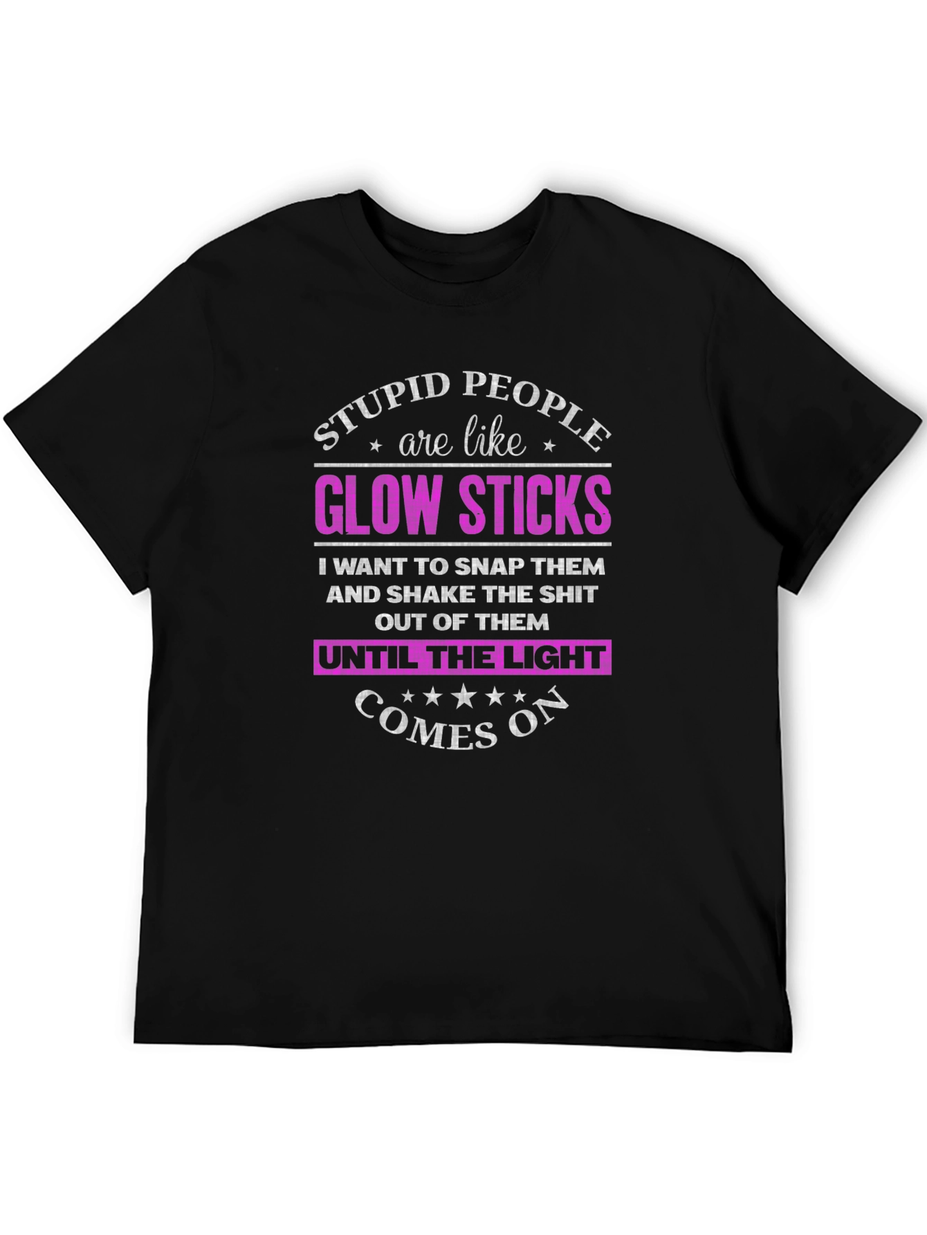 Stupid People Glow Sticks T-Shirt Funny Novelty Tee