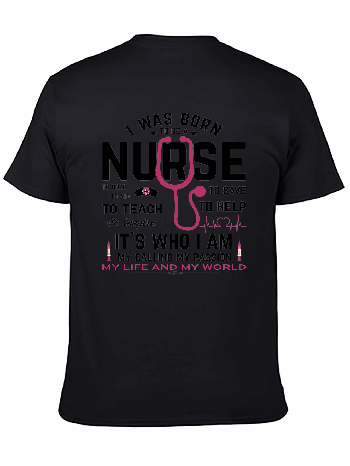 I Was Born To Be a Nurse T-Shirt