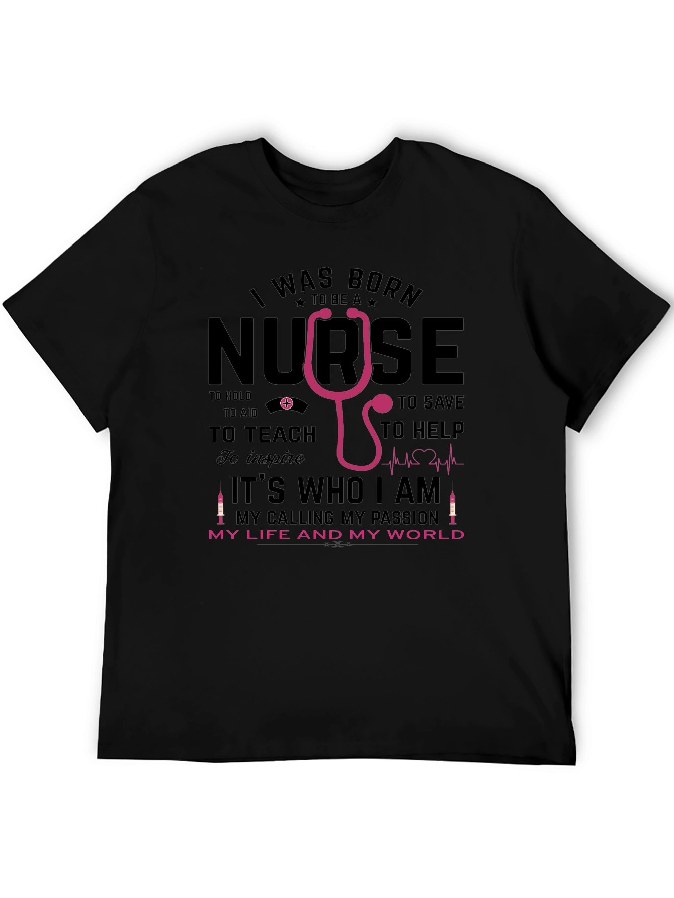 I Was Born To Be a Nurse T-Shirt