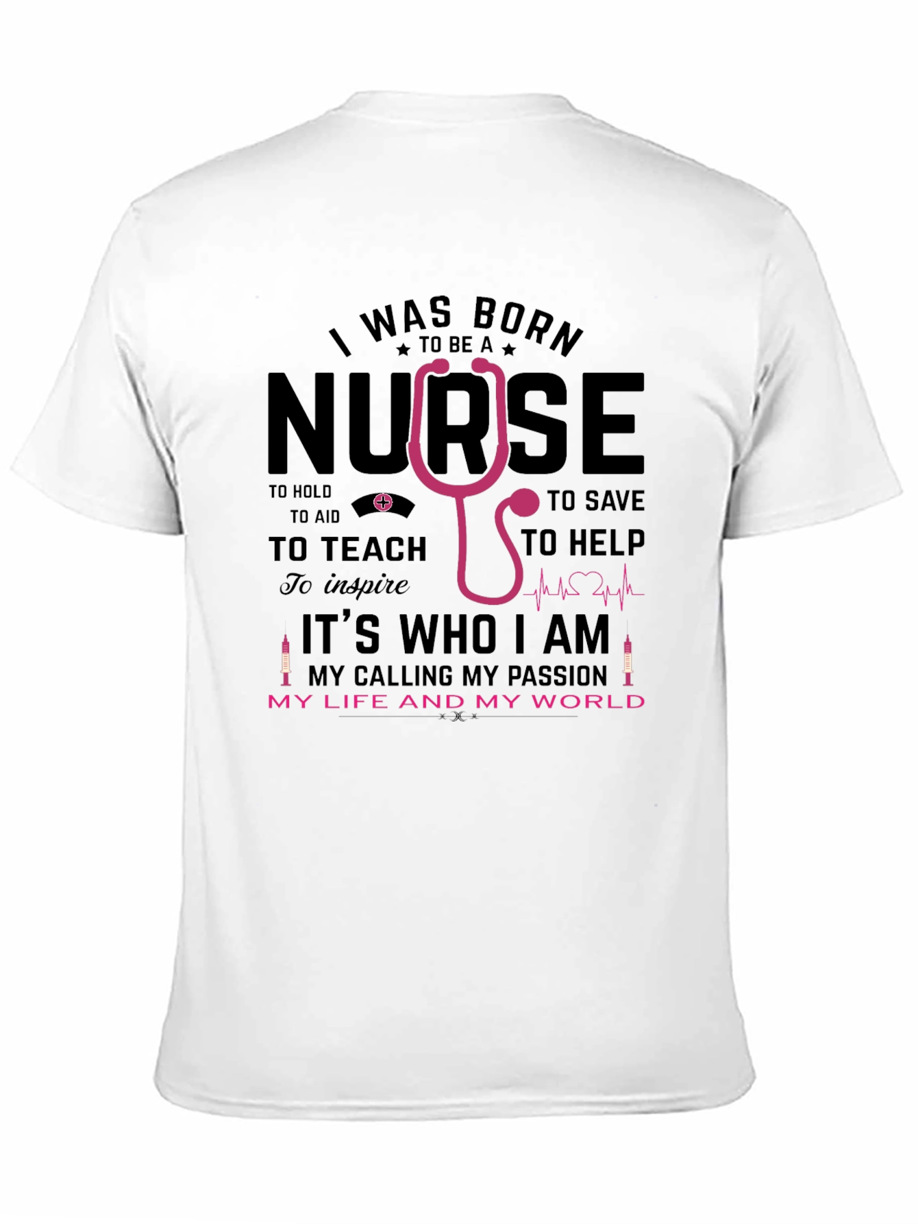 I Was Born To Be a Nurse T-Shirt