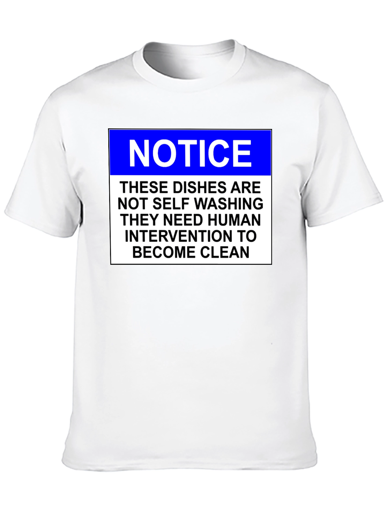 Funny Dishwashing T-Shirt: Notice - Human Intervention Required