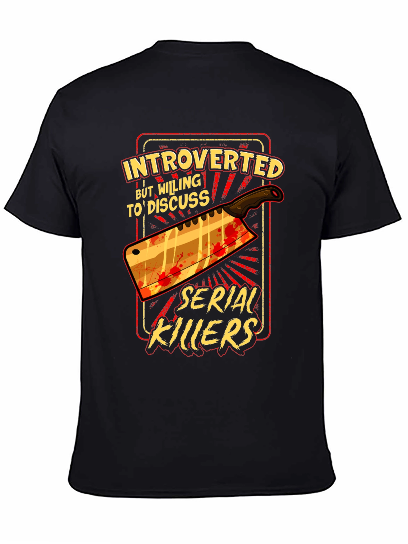 Introverted Serial Killer T-Shirt