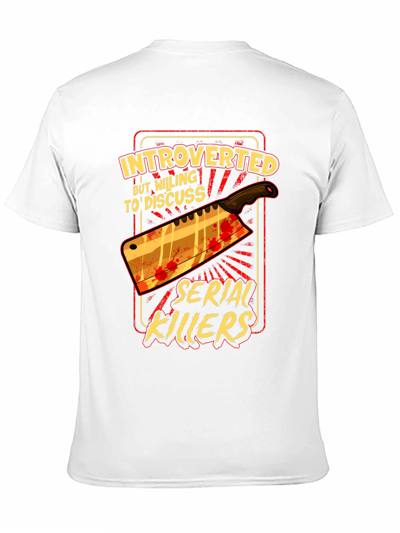 Introverted Serial Killer T-Shirt