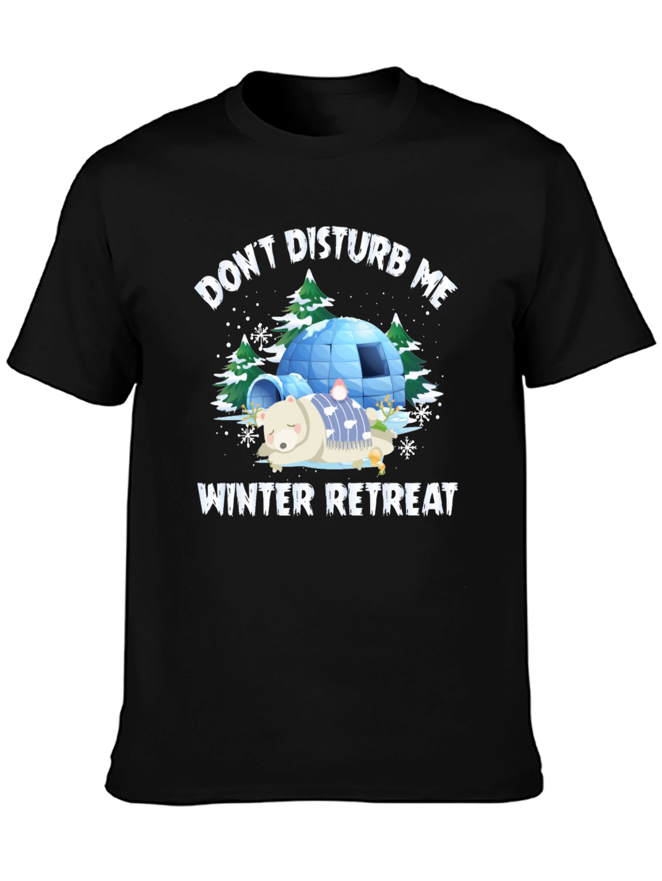 Dont Disturb Me Winter Retreat Graphic Tee