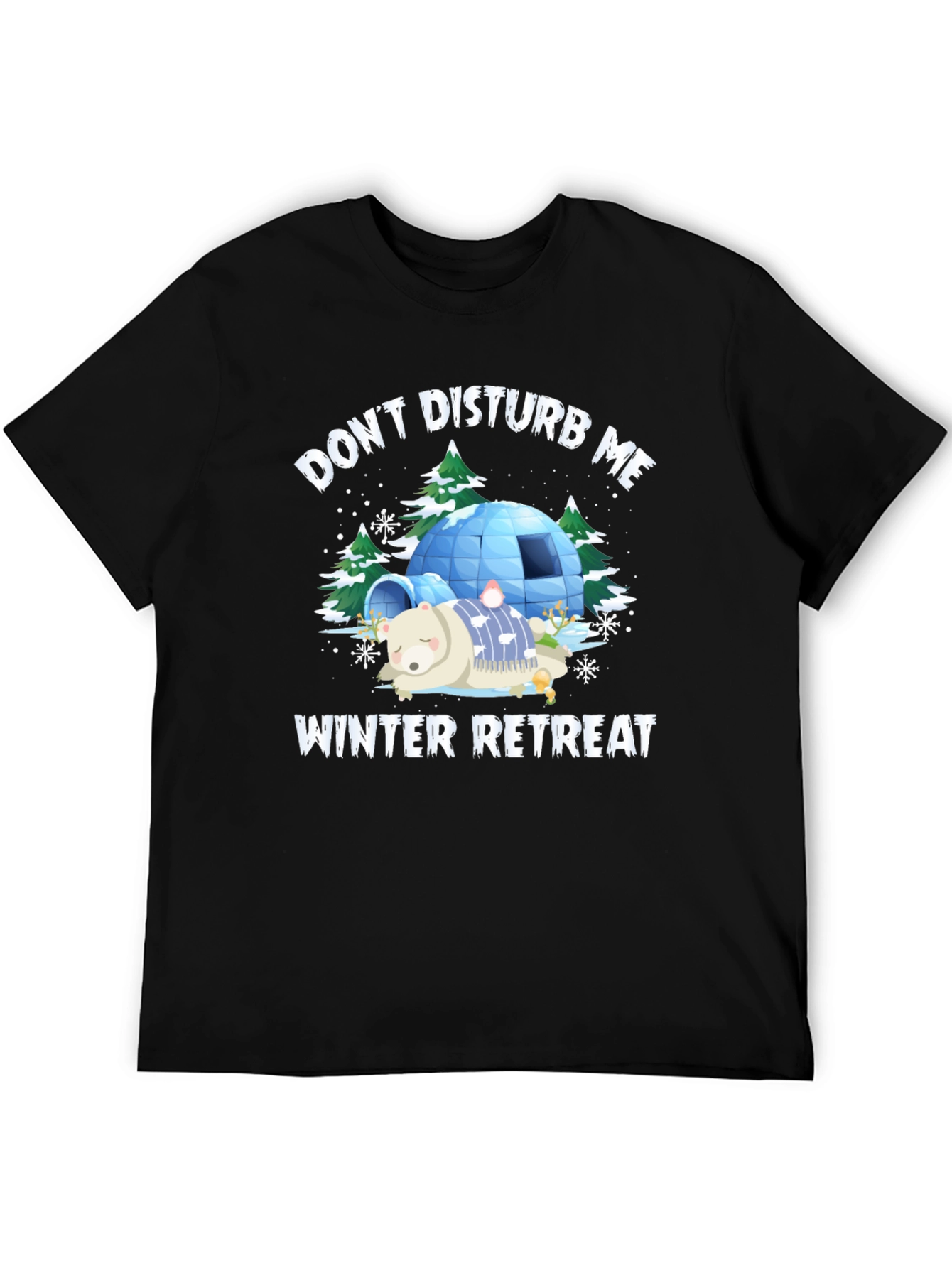 Dont Disturb Me Winter Retreat Graphic Tee
