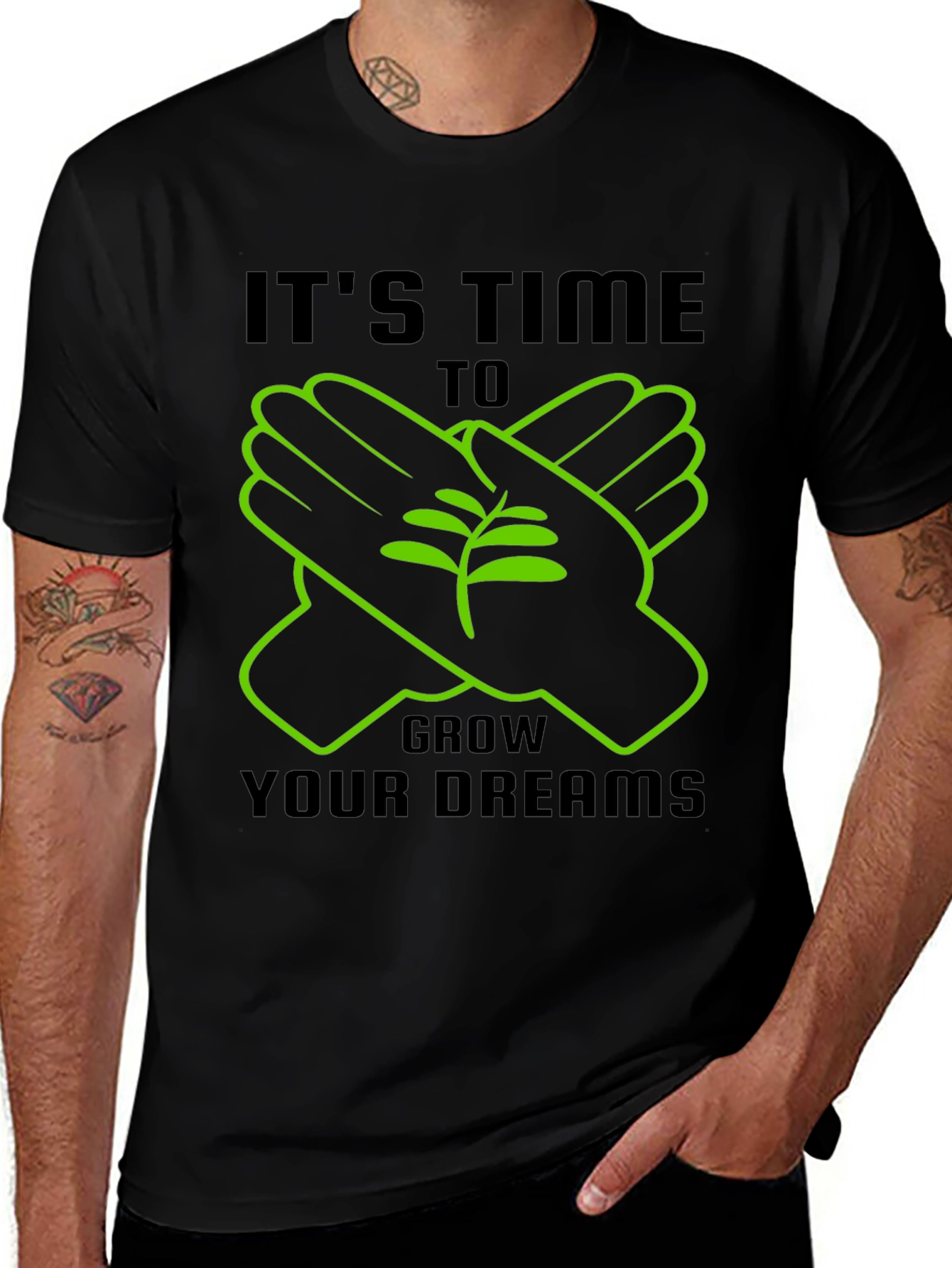 Its Time To Grow Your Dreams T-Shirt