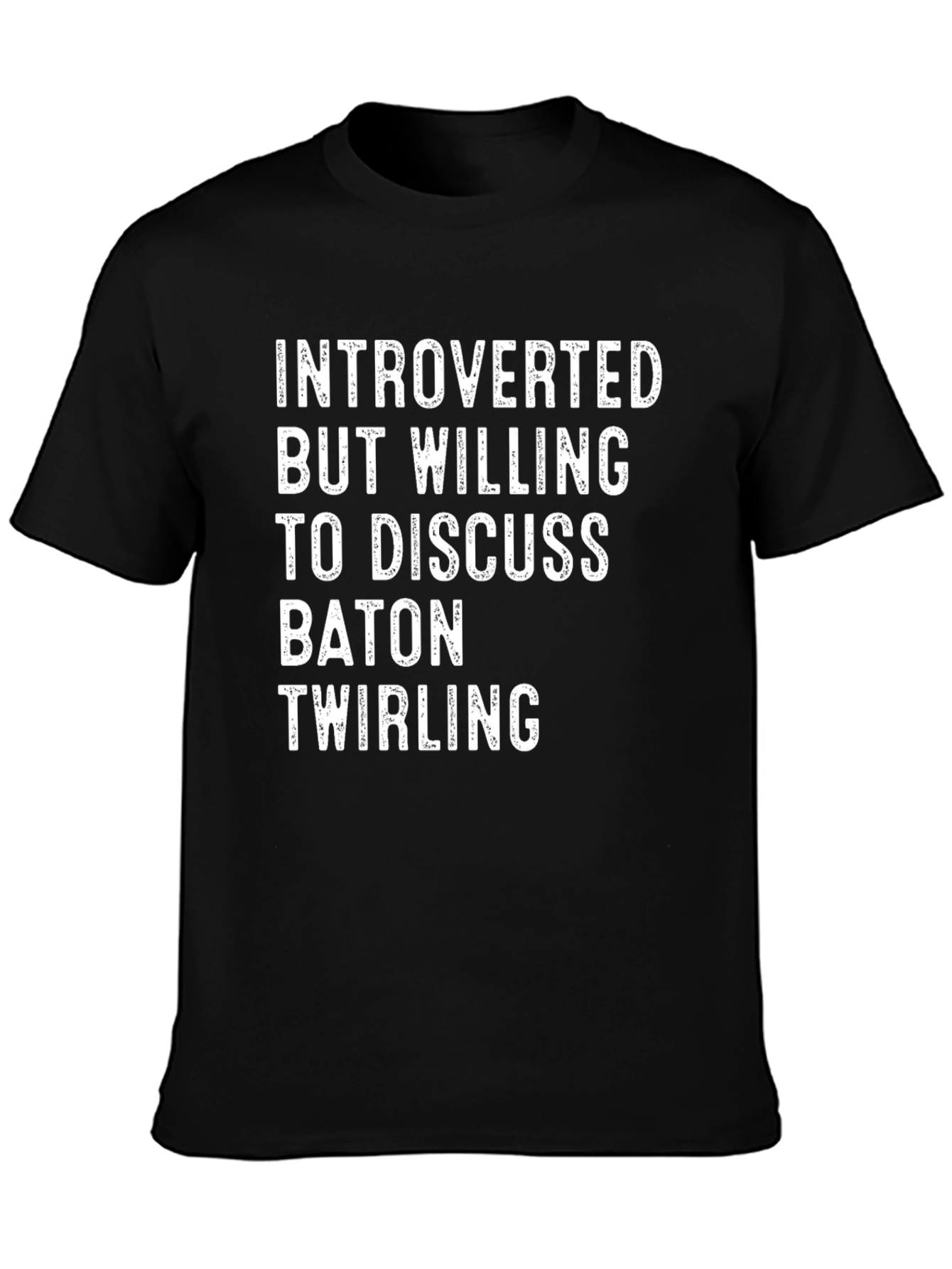 Introverted Baton Twirling T-Shirt