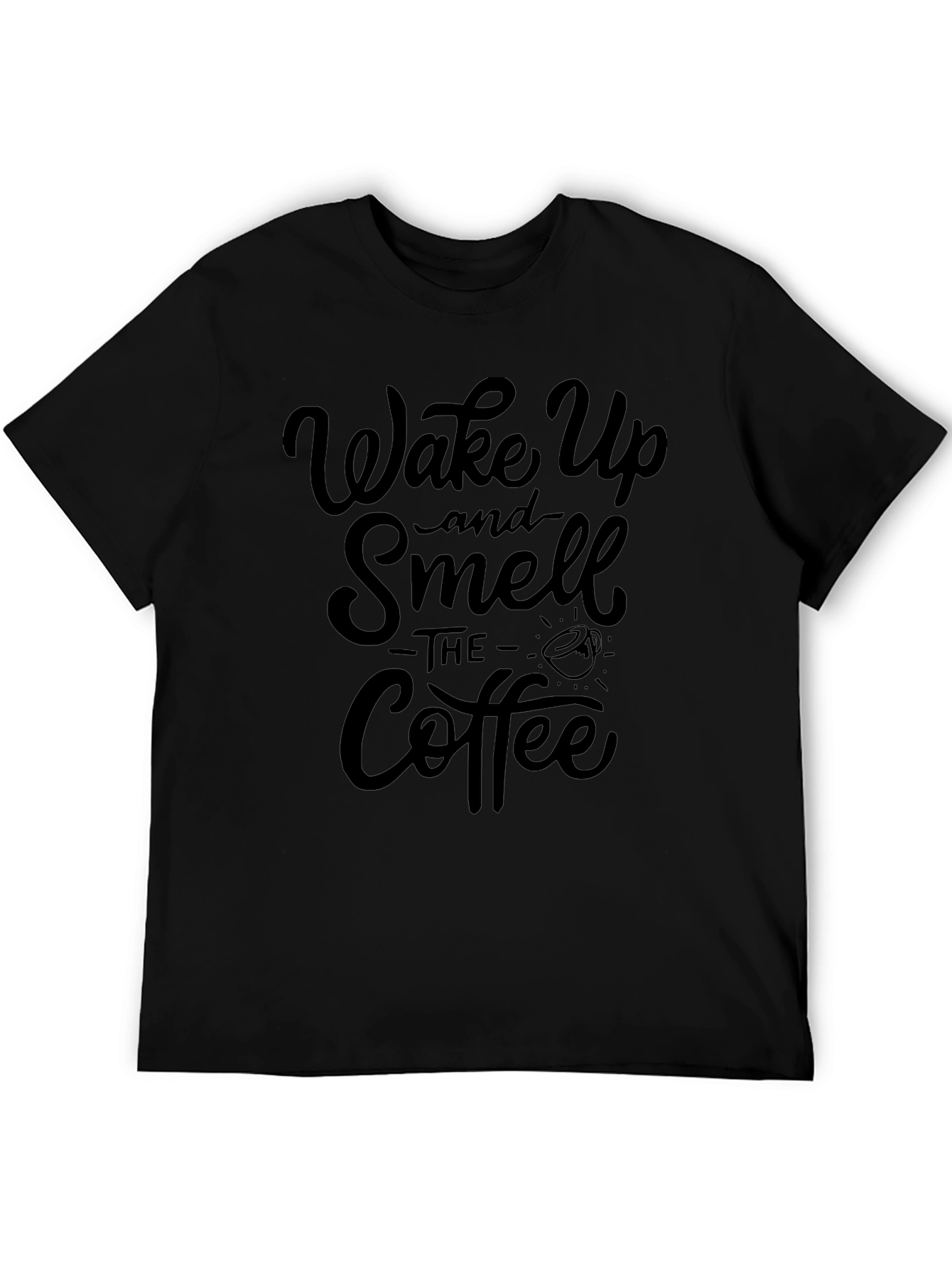 Wake Up and Smell the Coffee Graphic T-Shirt