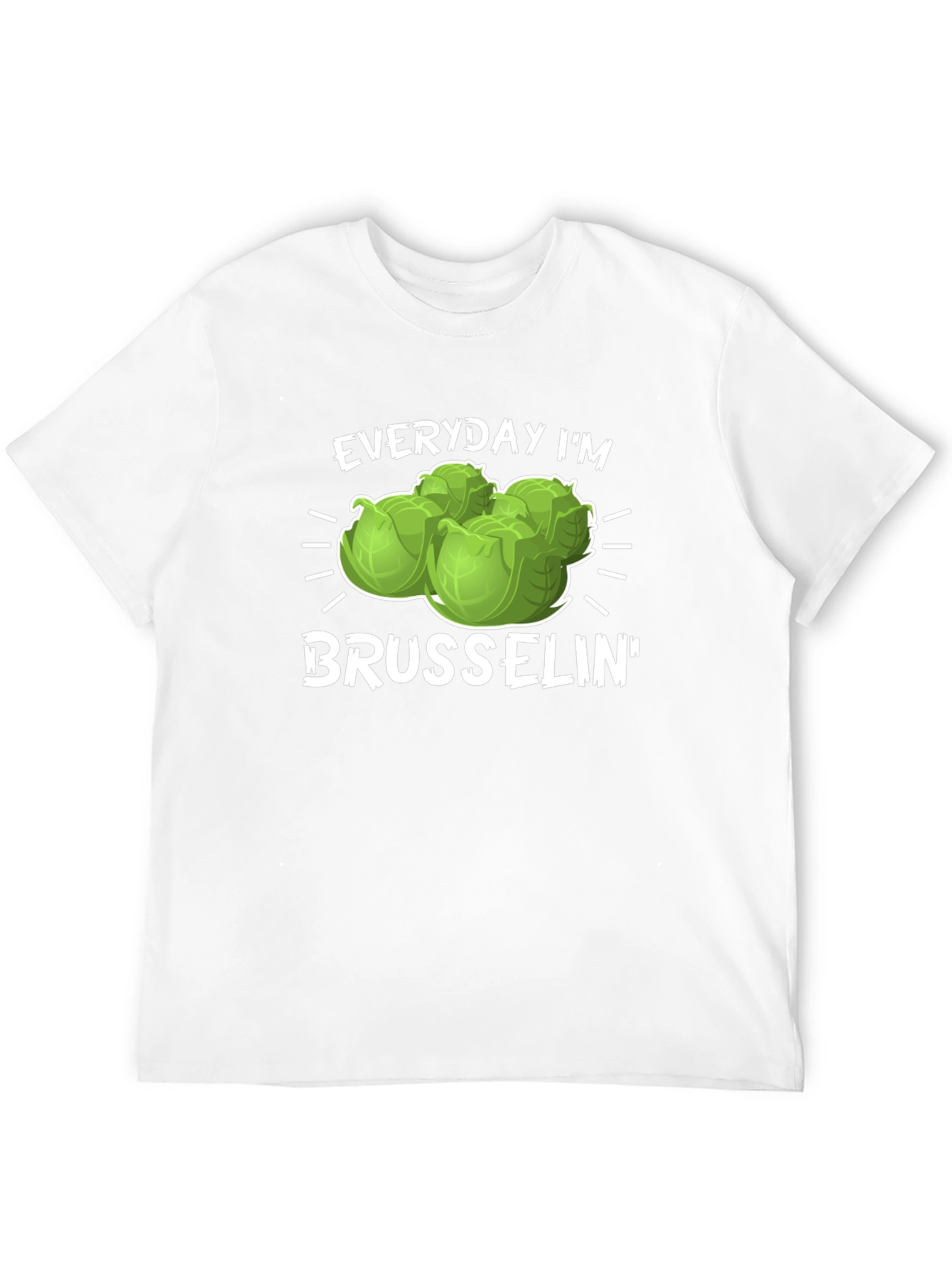 Everyday Im Brusselsin T-Shirt