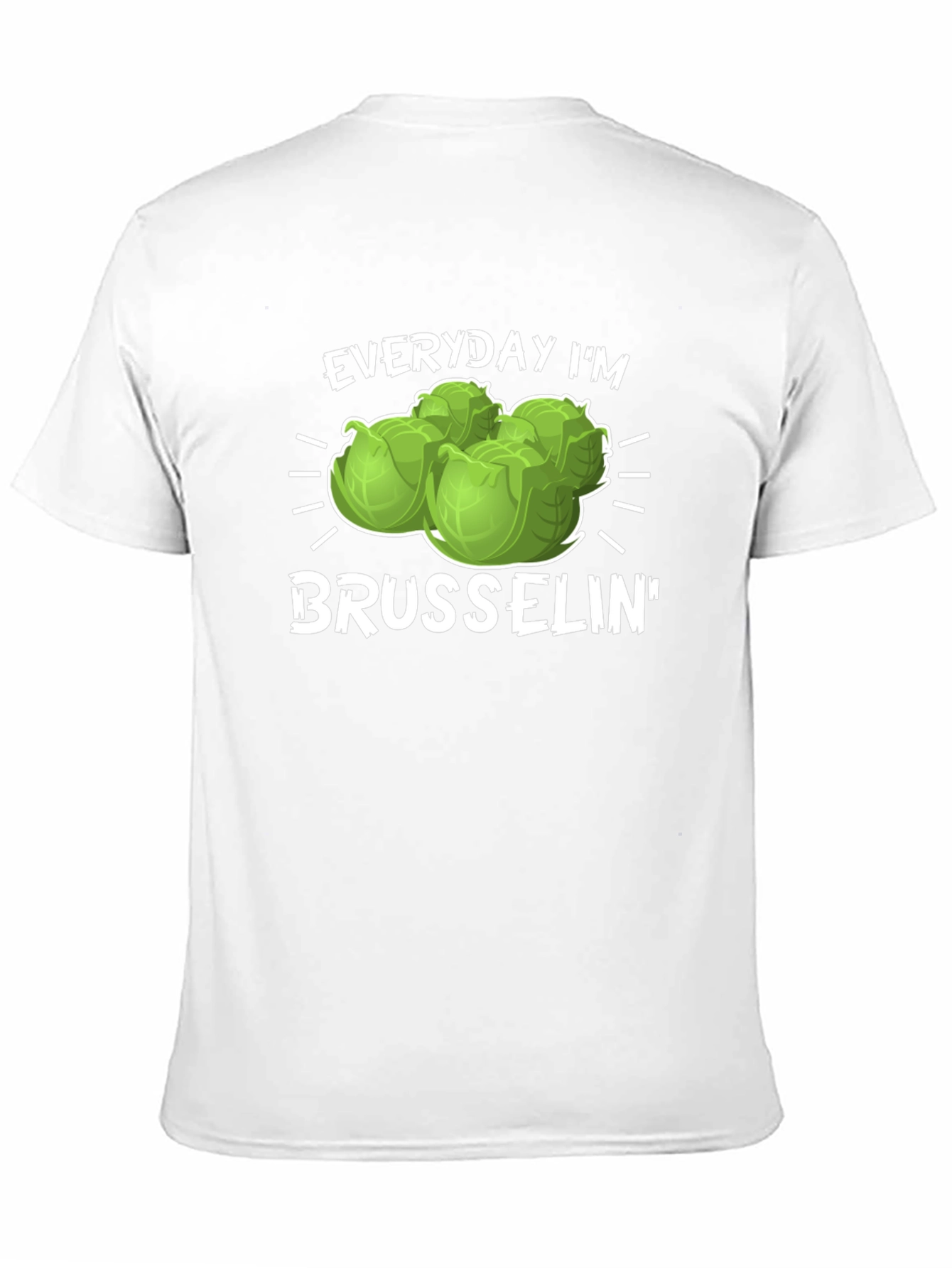 Everyday Im Brusselsin T-Shirt