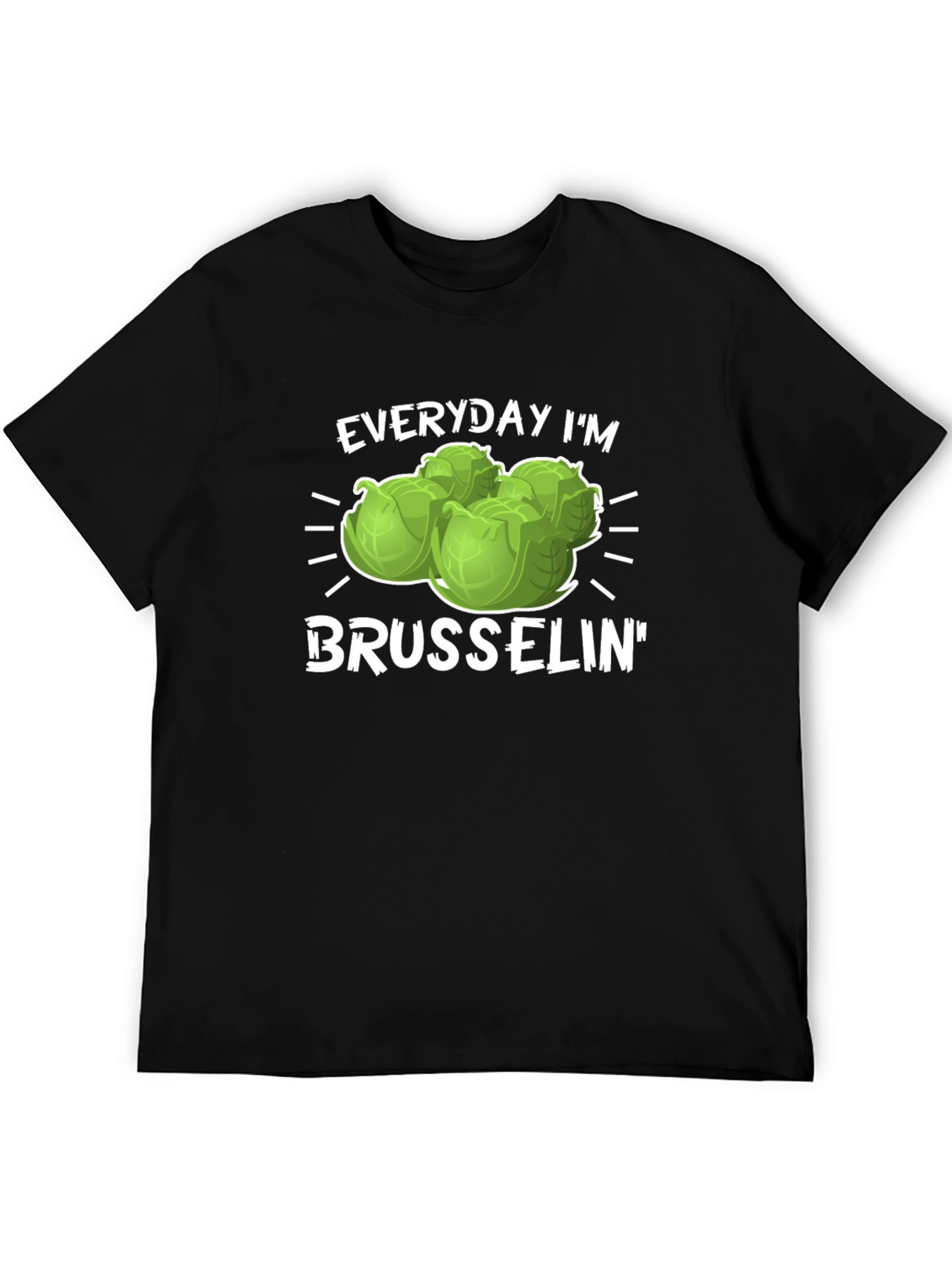 Everyday Im Brusselsin T-Shirt