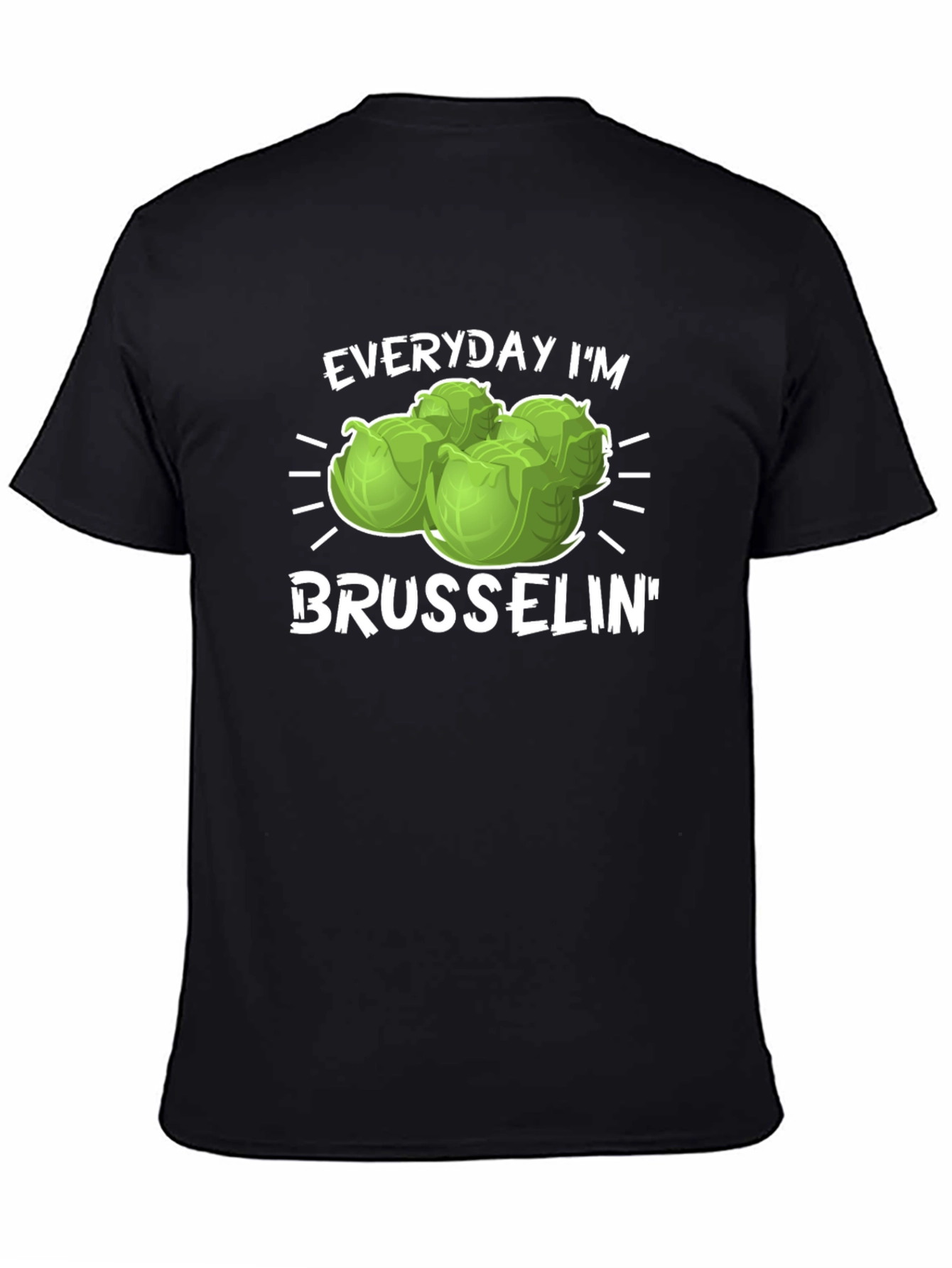 Everyday Im Brusselsin T-Shirt