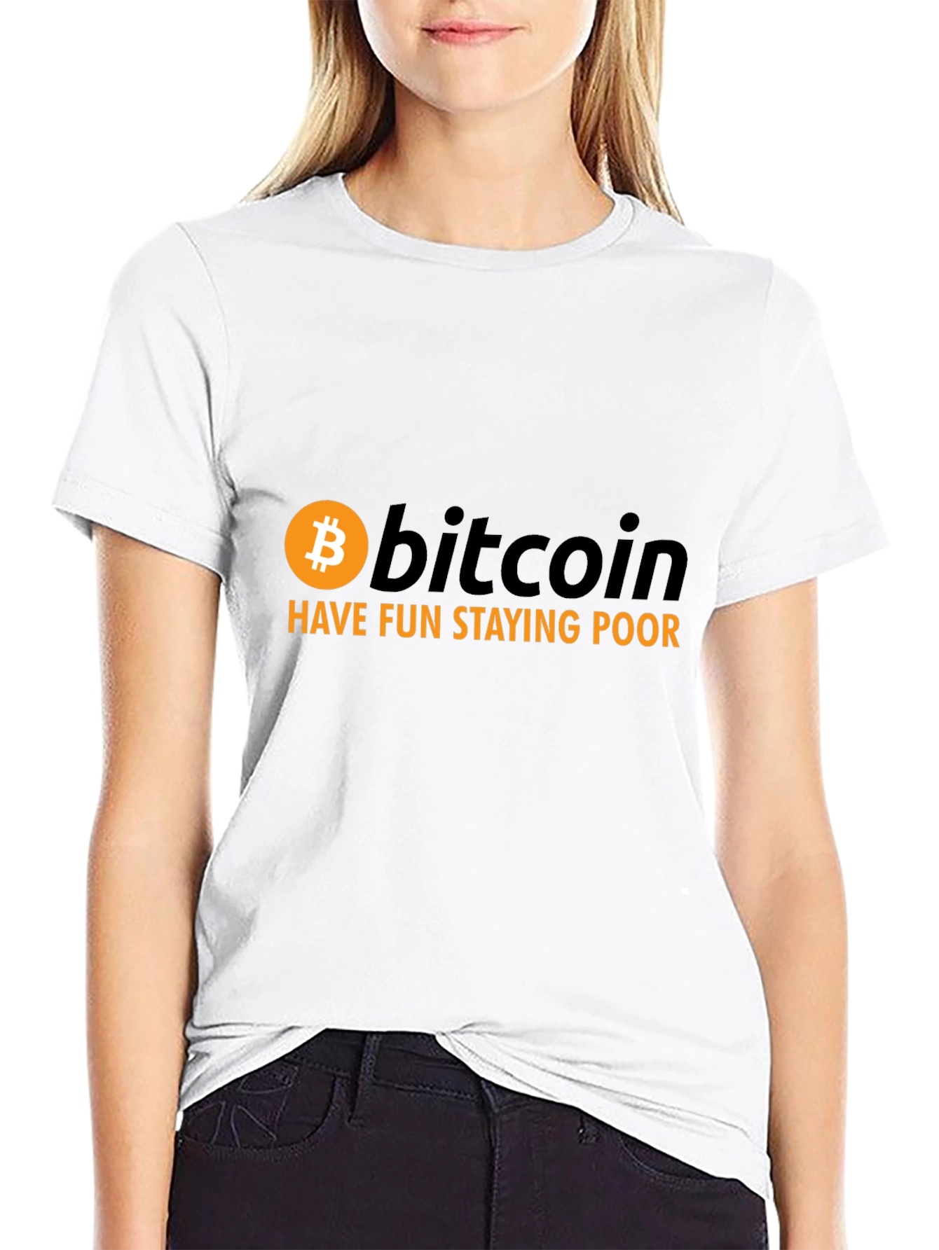 Bitcoin Have Fun Staying Poor Graphic Tee