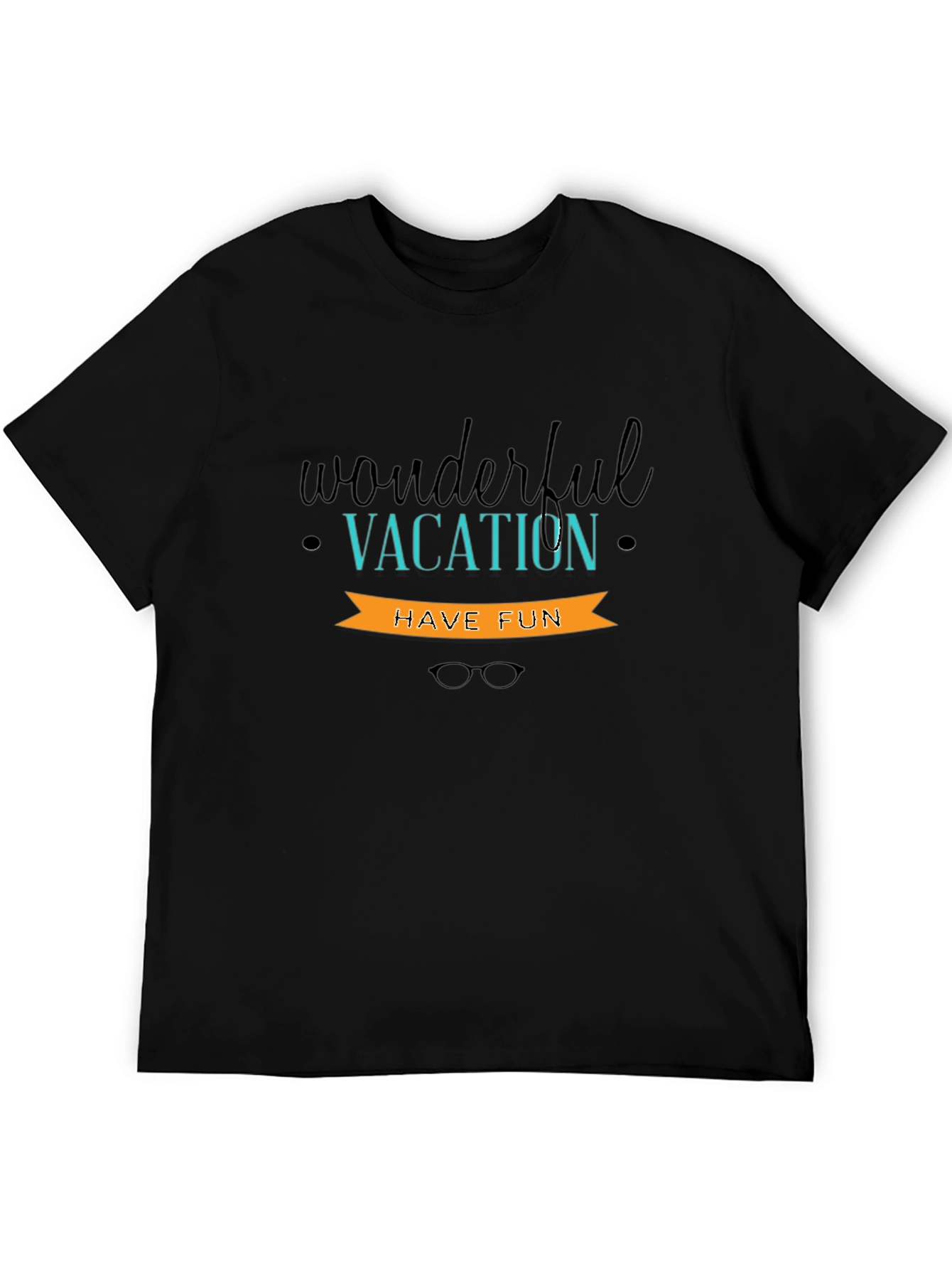 Wonderful Vacation T-Shirt - Have Fun!