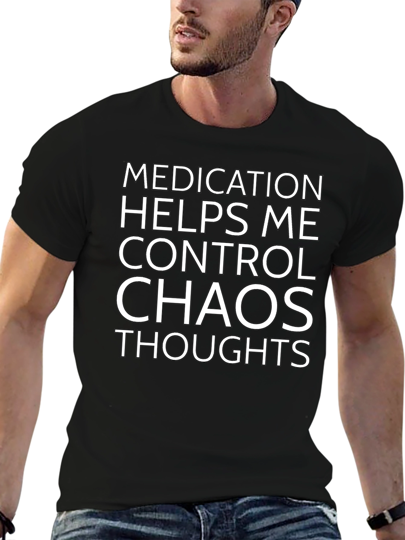 Medication Helps Me Control Chaos Graphic Tee