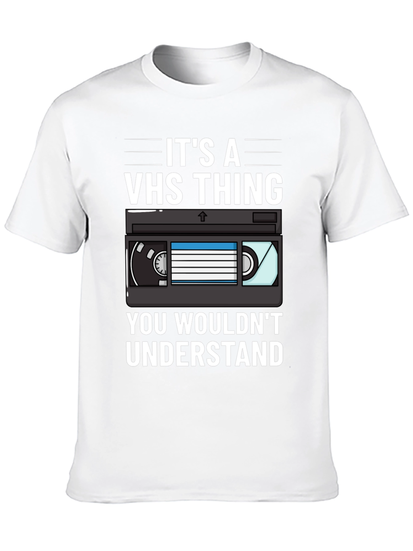 Its A VHS Thing T-Shirt - Retro Style