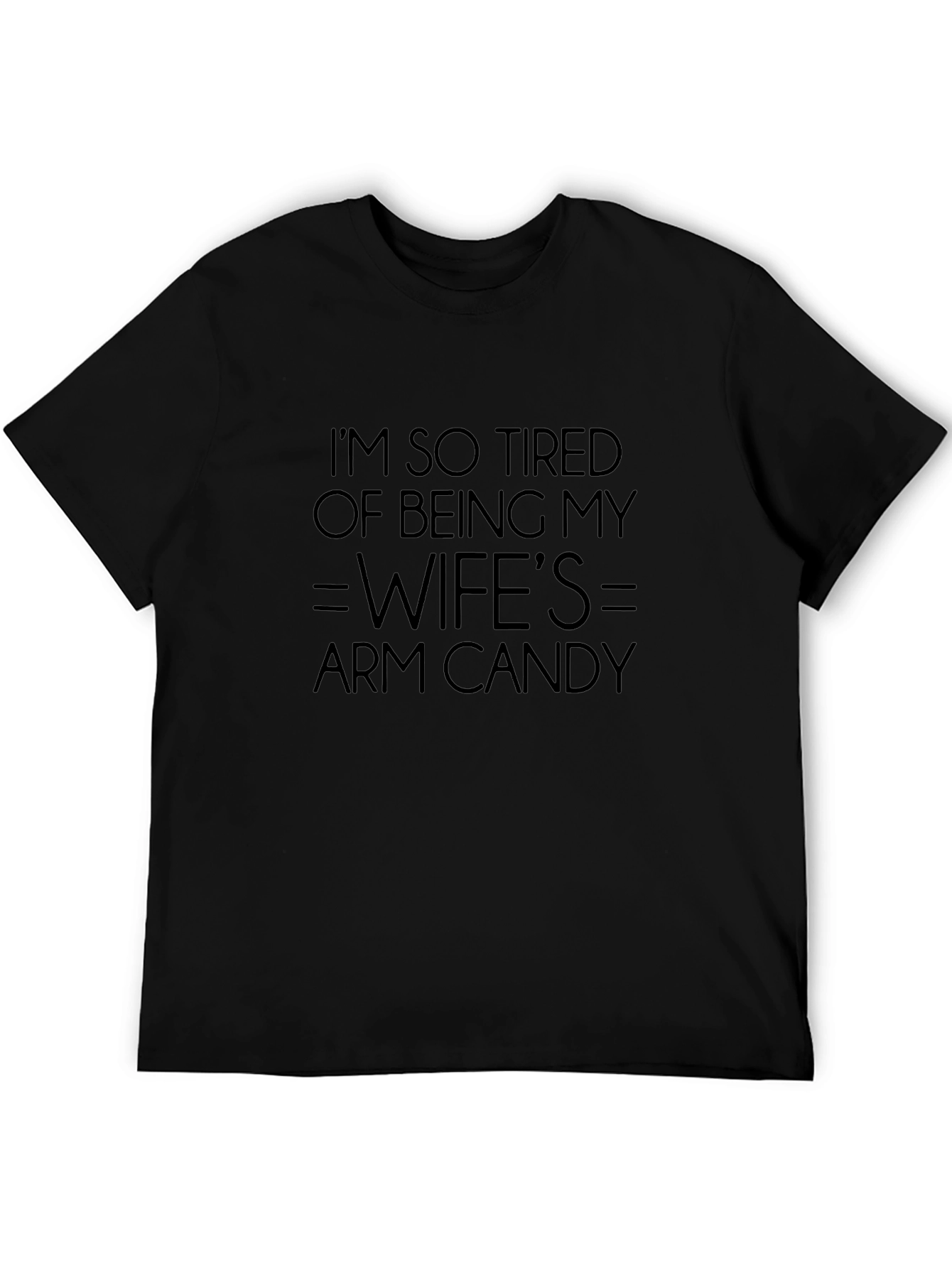Funny Wifes Arm Candy Graphic T-Shirt