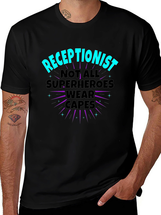 Receptionist Superhero T-Shirt - Not All Heroes Wear Capes