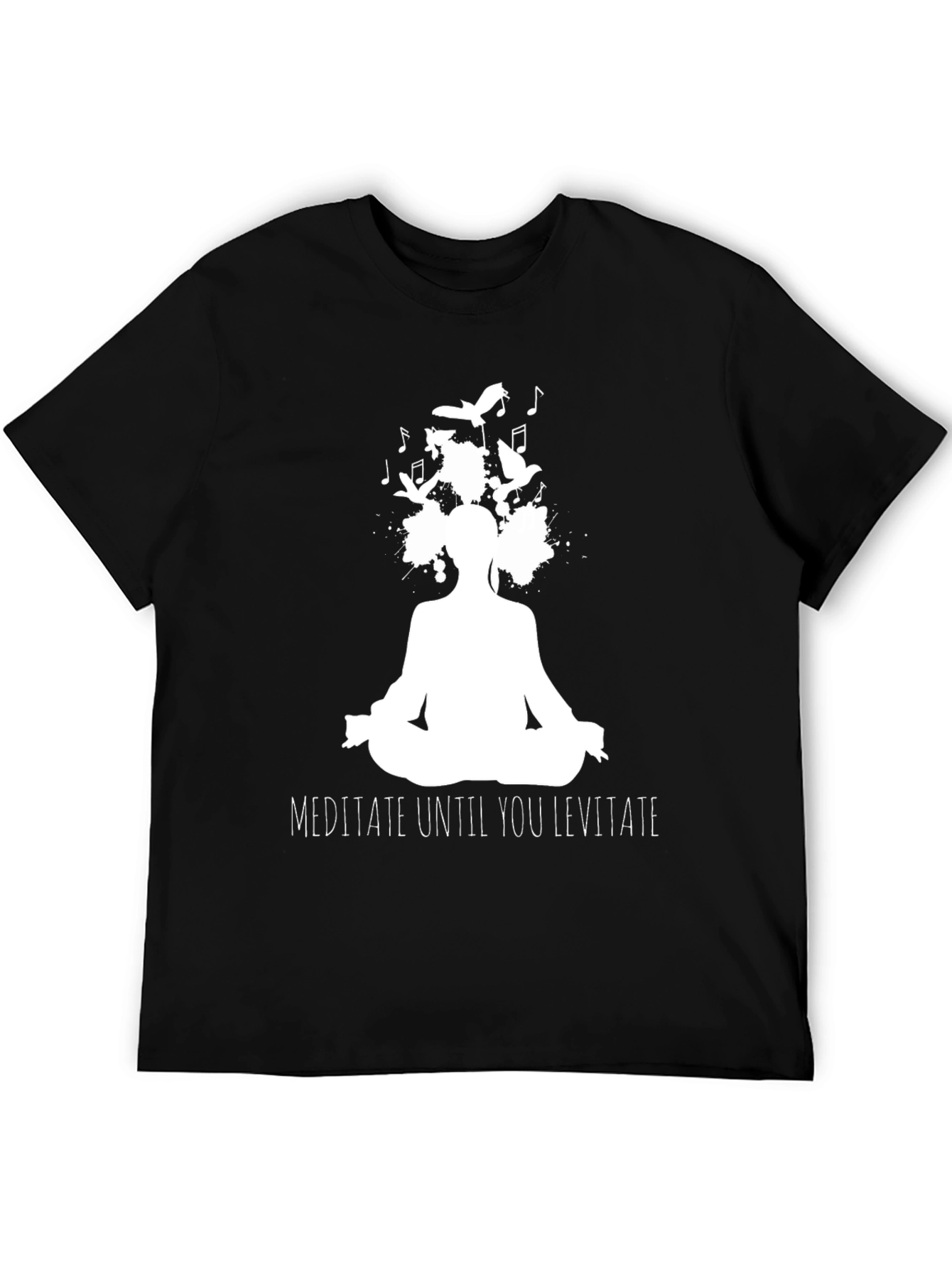 Meditate Until You Levitate Black T-Shirt