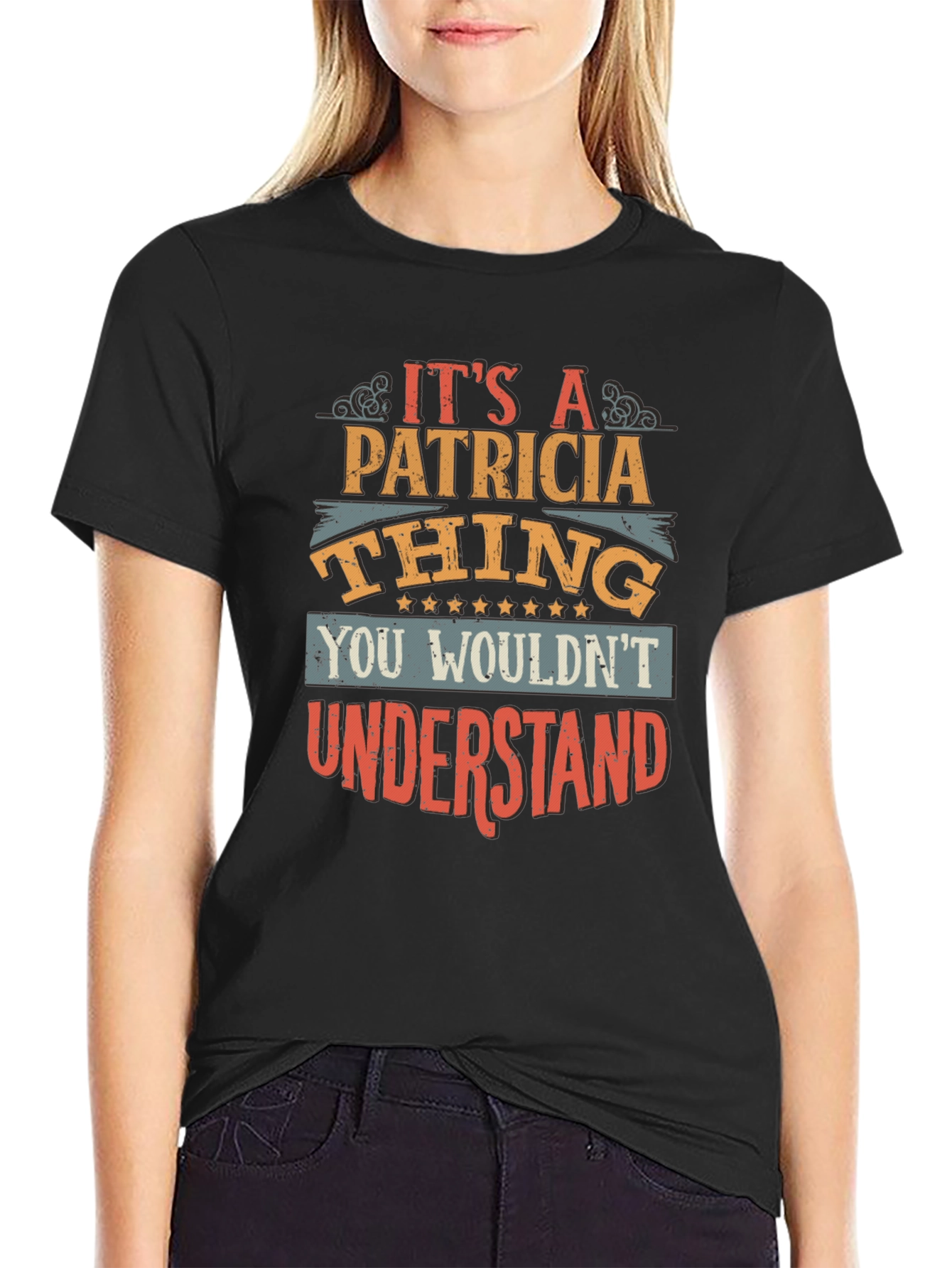 Its A Patricia Thing T-Shirt