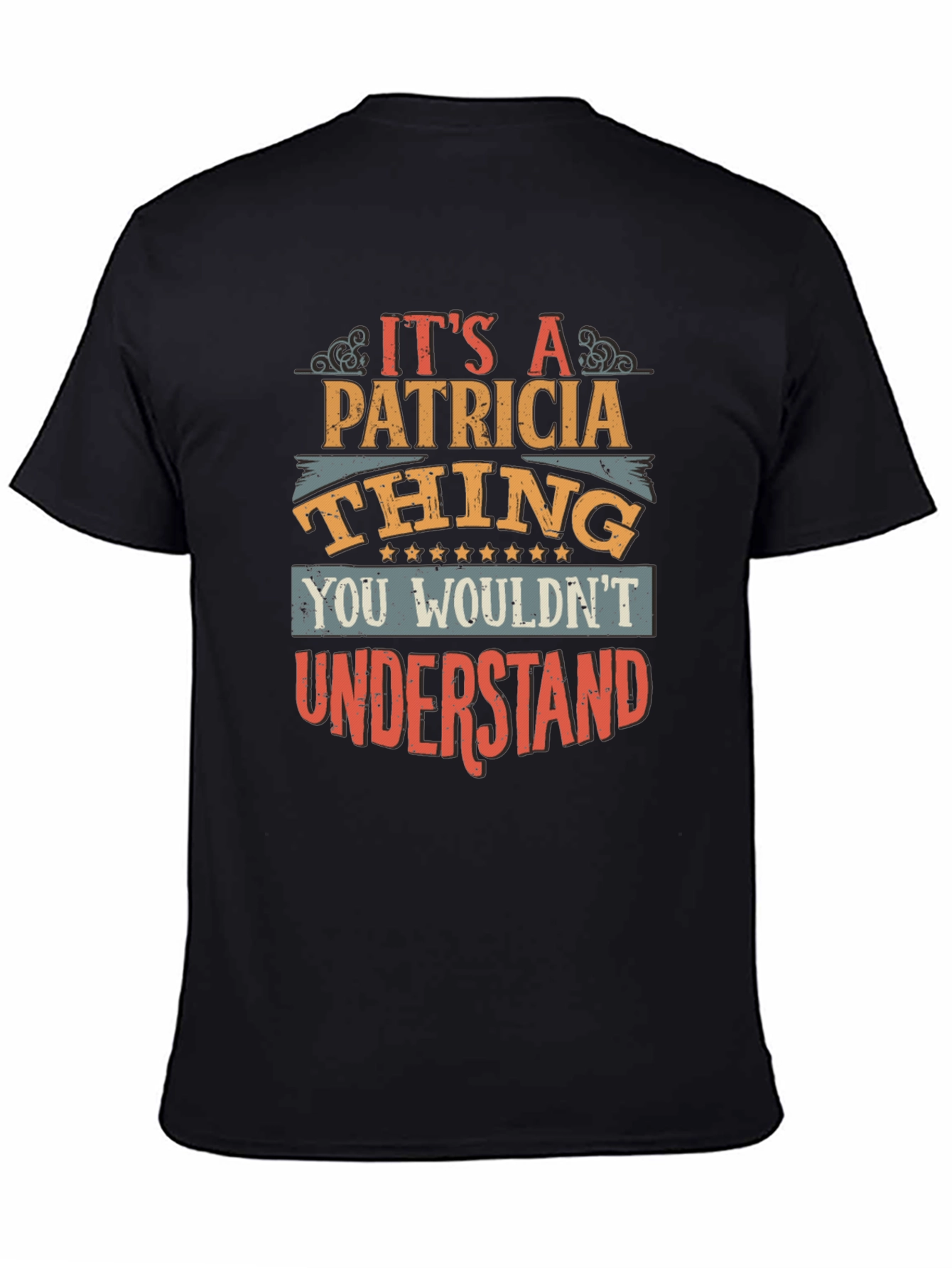 Its A Patricia Thing T-Shirt