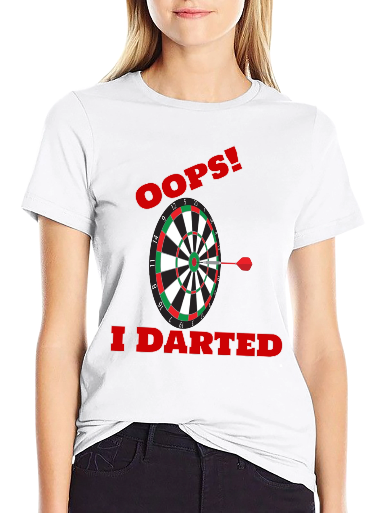 Oops! I Darted T-Shirt