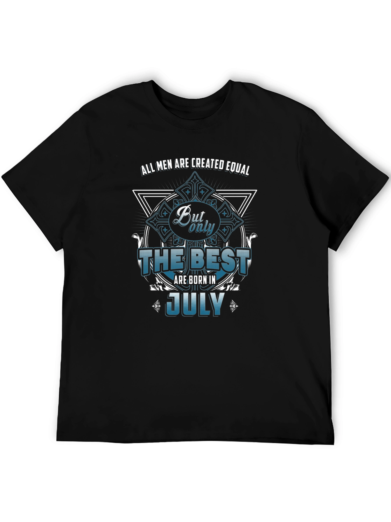 Best are Born in July Mens T-shirt