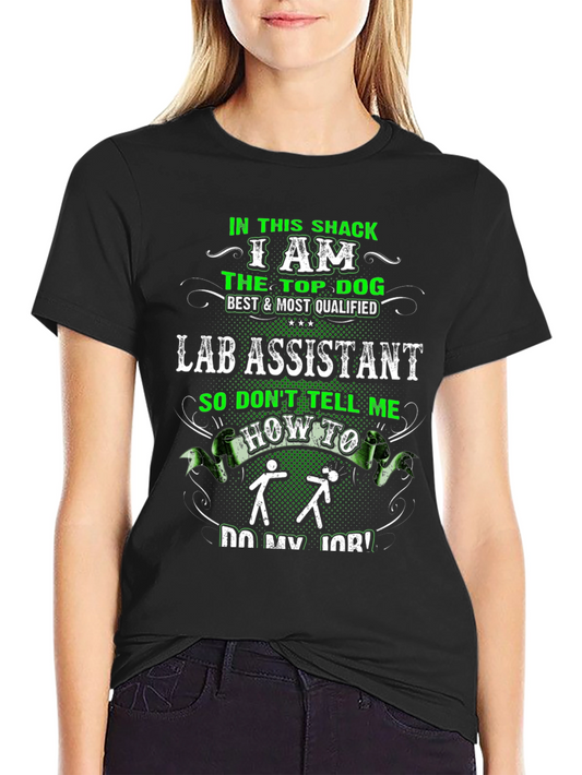 Funny Lab Assistant T-Shirt - Top Dog Design