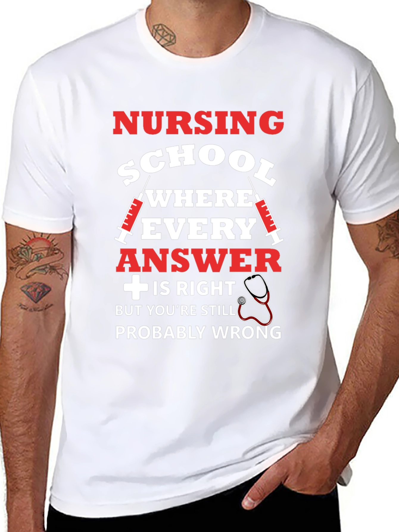 Nursing School T-Shirt: Probably Wrong Edition