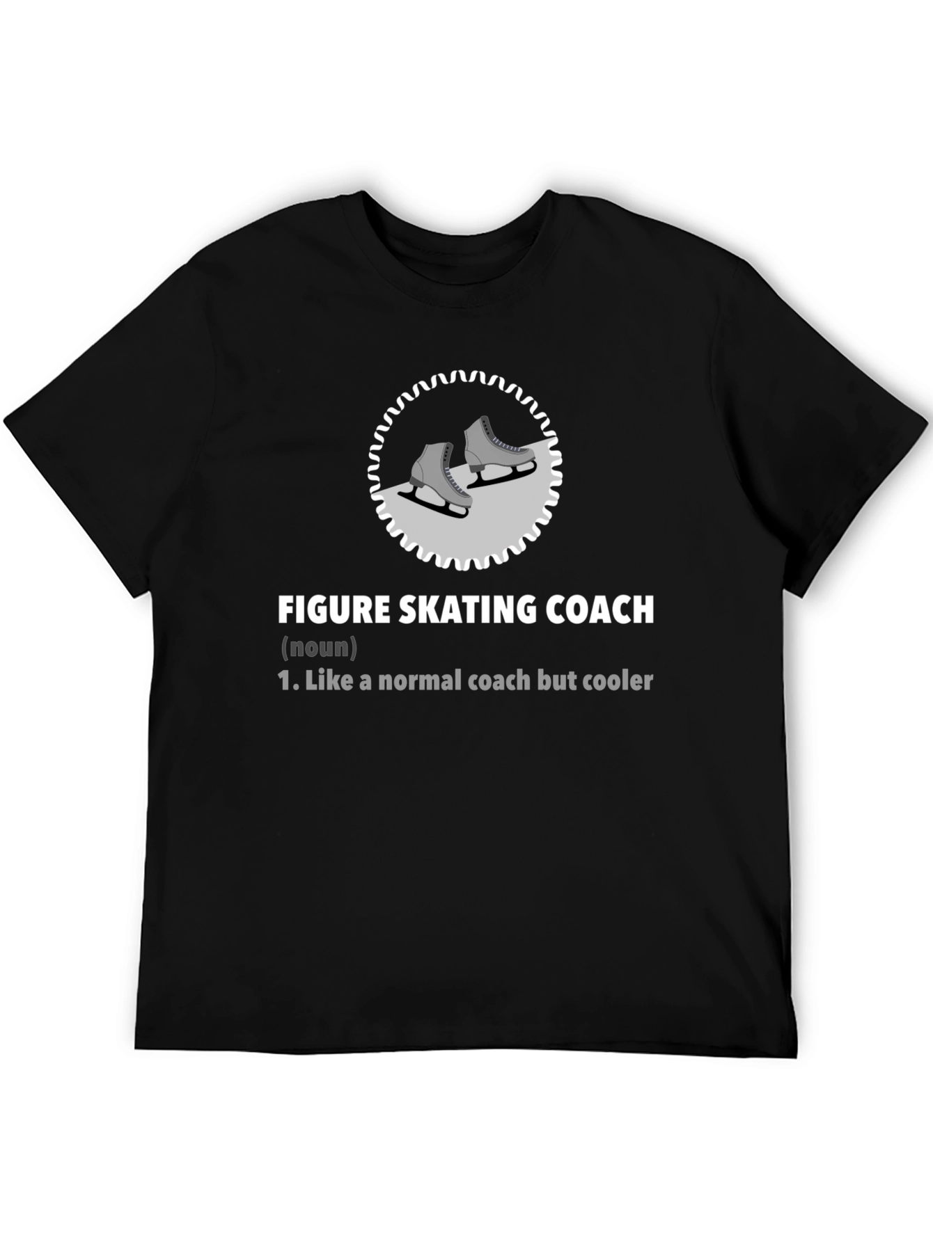 Figure Skating Coach T-Shirt: Cool Coach Definition
