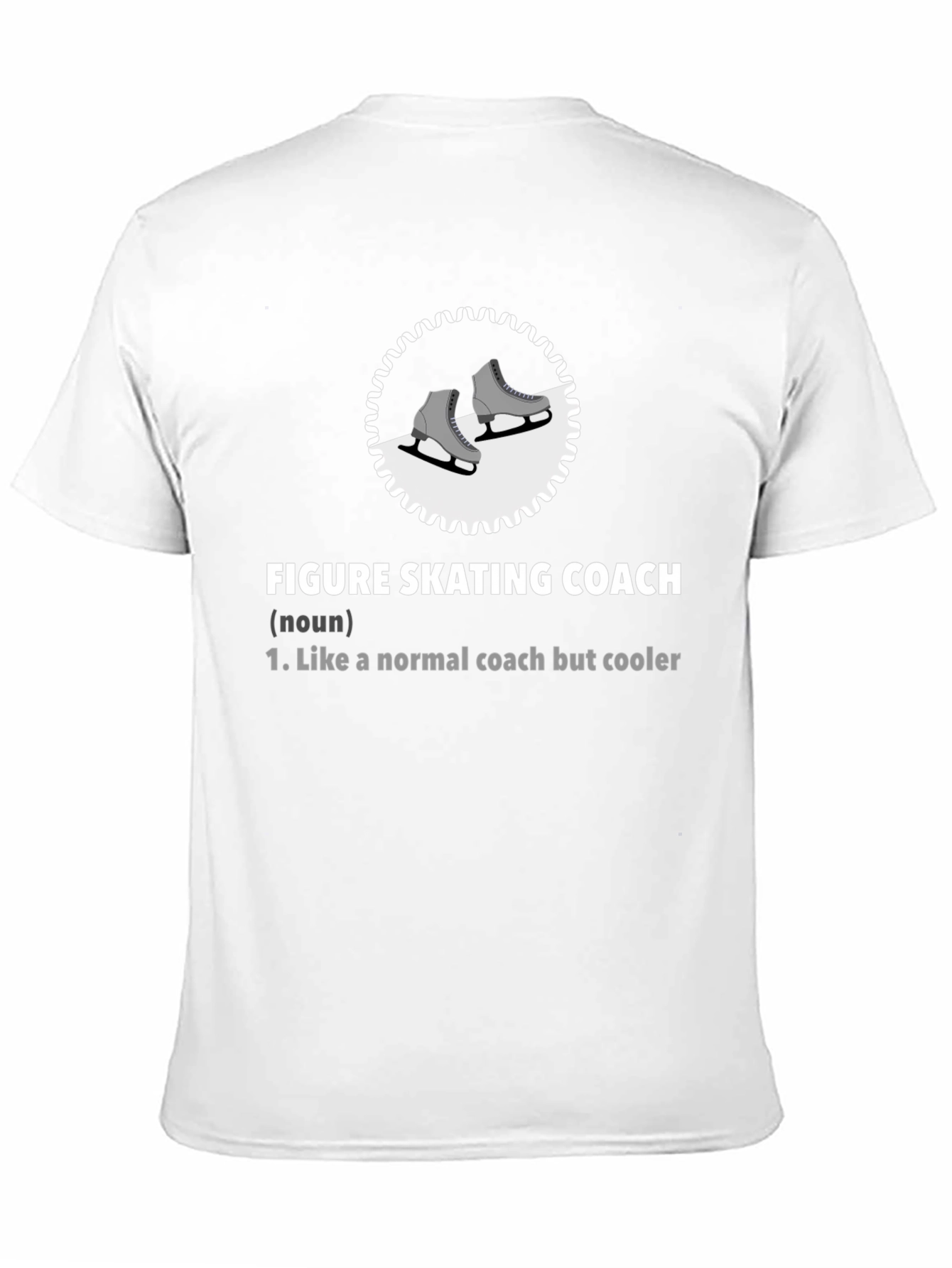 Figure Skating Coach T-Shirt: Cool Coach Definition