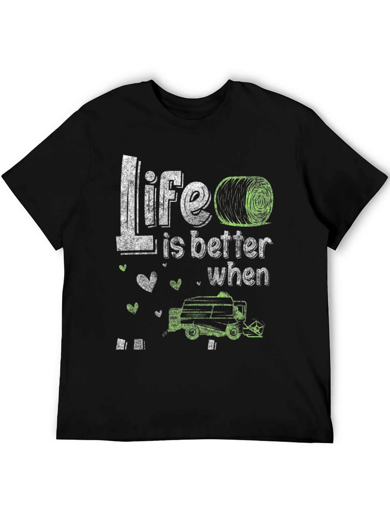 Life is Better T-Shirt - Farmer Harvester Tee