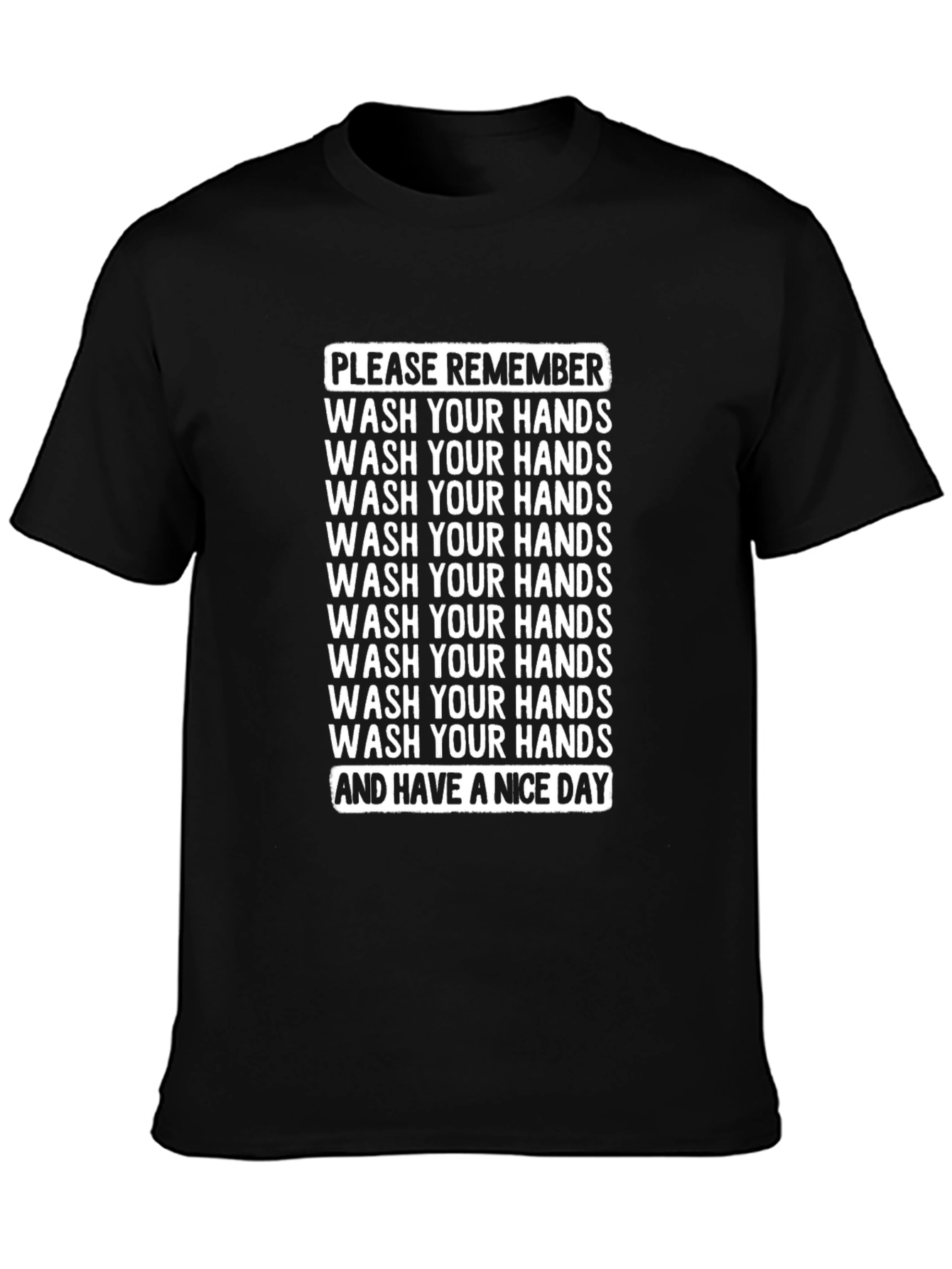Wash Your Hands Reminder T-Shirt