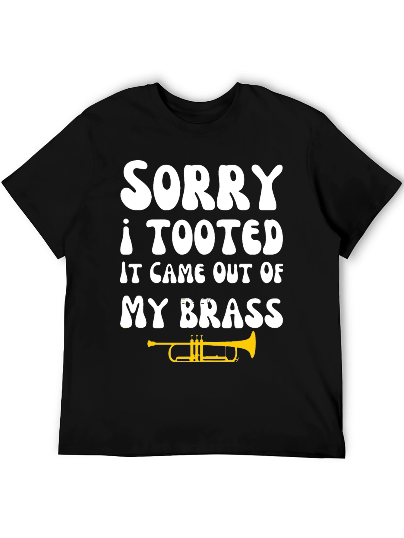 Sorry I Tooted Brass T-Shirt