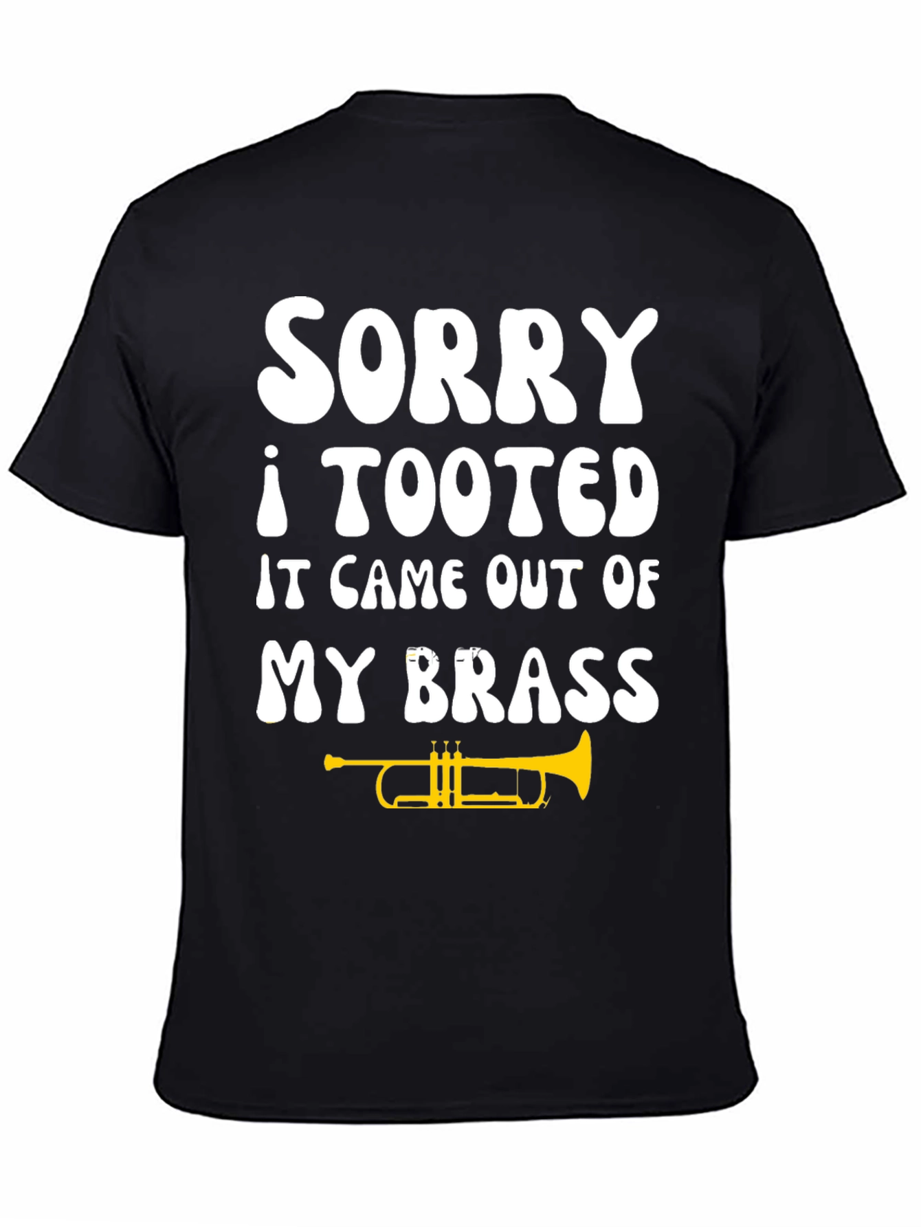 Sorry I Tooted Brass T-Shirt