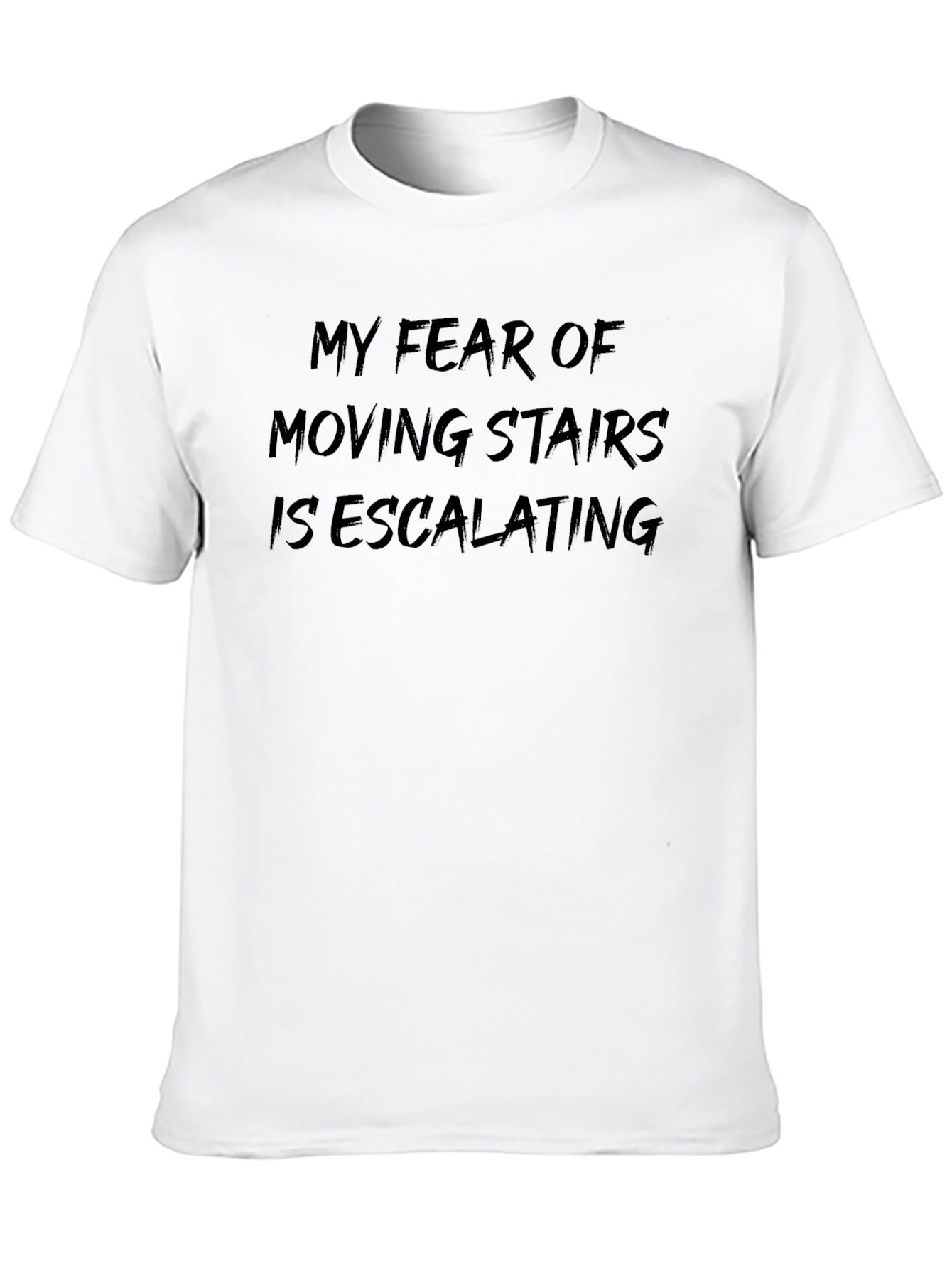 Fear of Moving Stairs Escalating Funny Graphic Tee