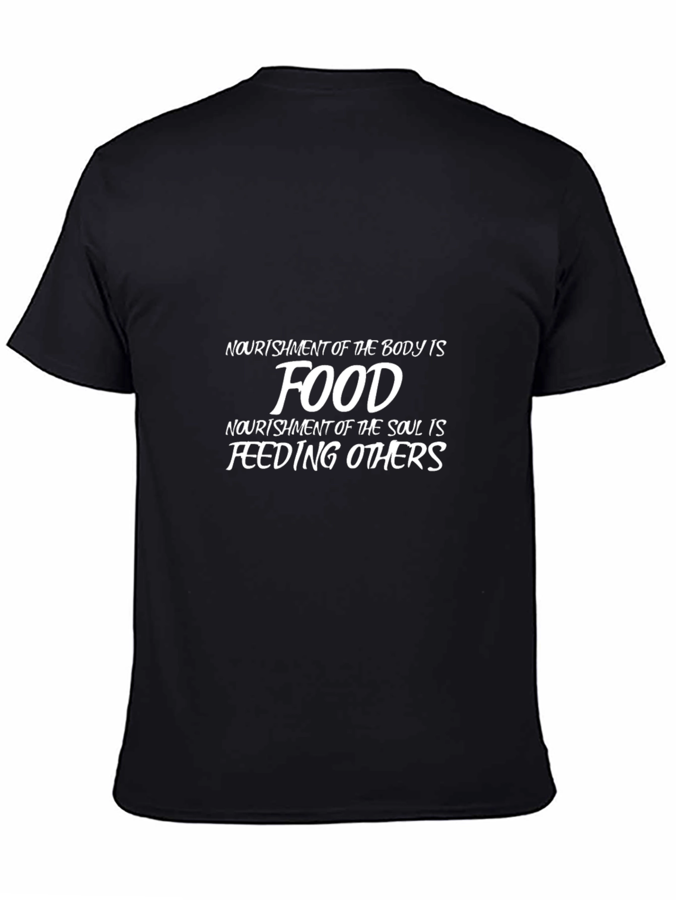 Nourishment Food T-Shirt - Feed Your Soul