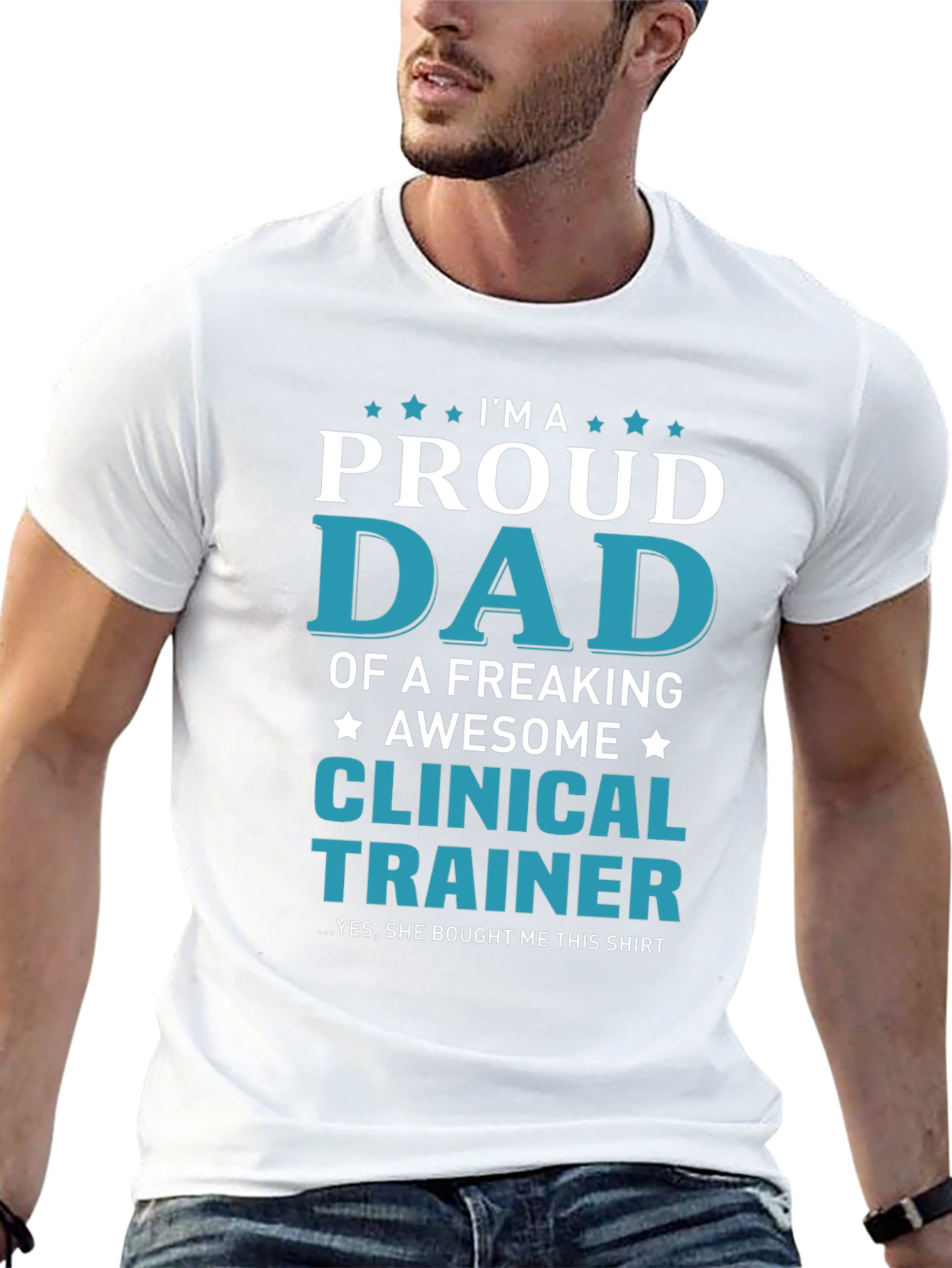Proud Dad Clinical Trainer Graphic T-Shirt