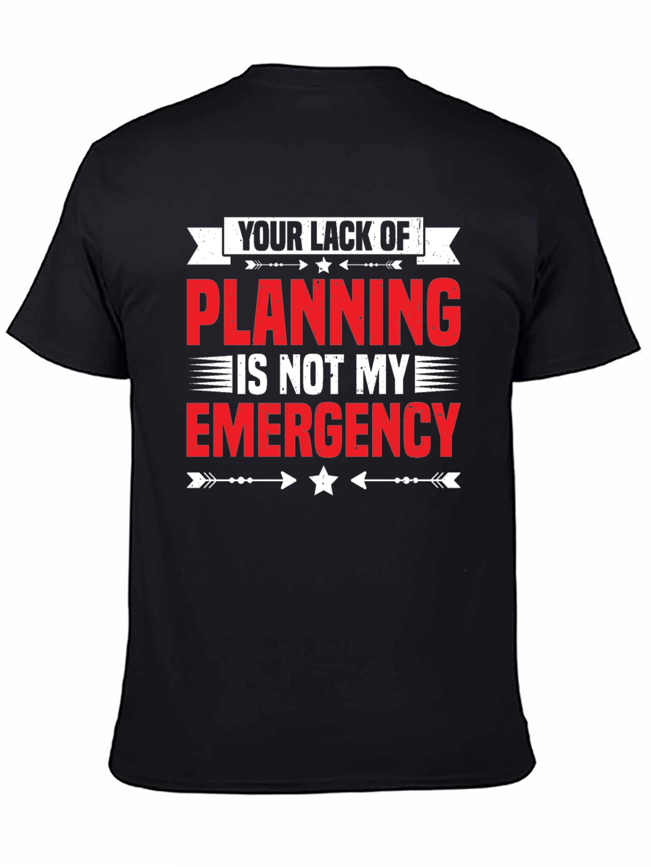 Planning Emergency Graphic Tee