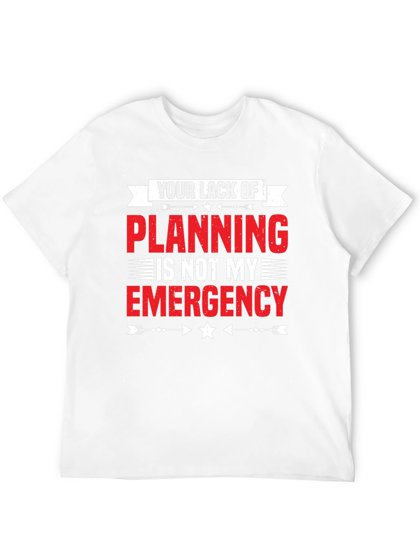 Planning Emergency Graphic Tee